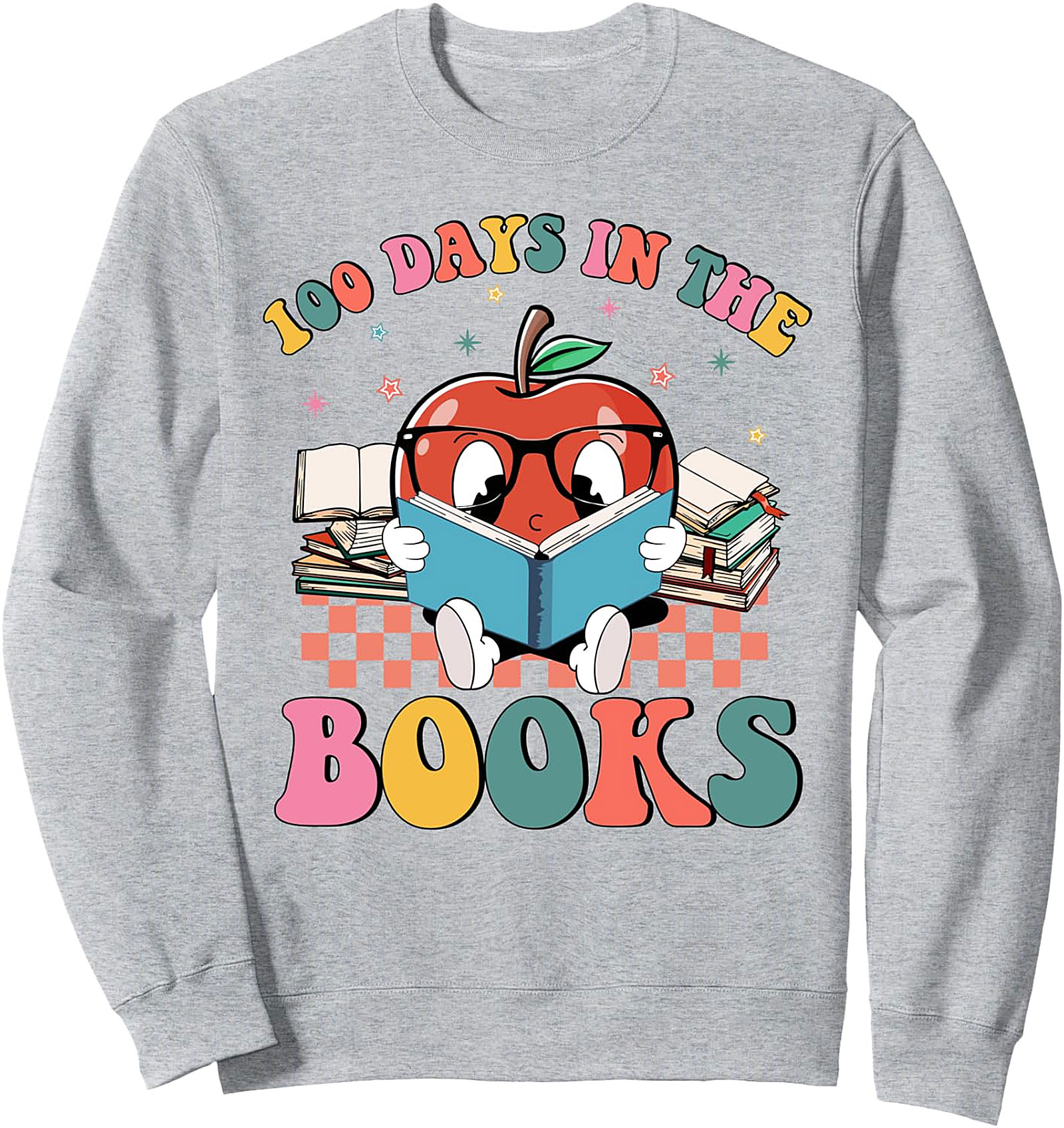 100 Days in the Books Teacher Sweatshirt | 100th Day School