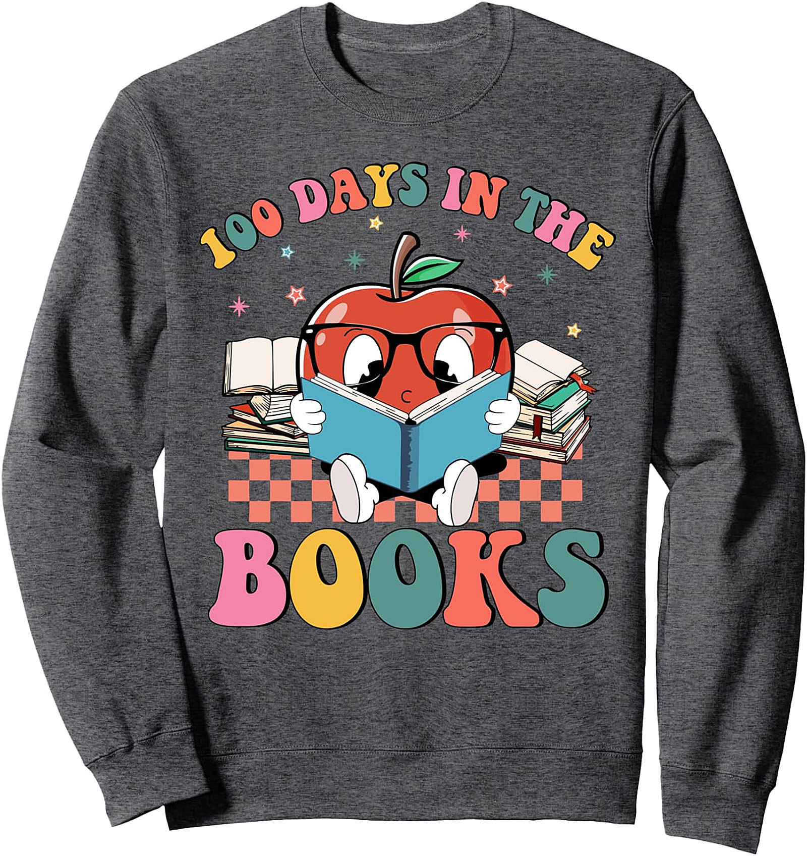  100 Days in the Books Teacher Sweatshirt | 100th Day School