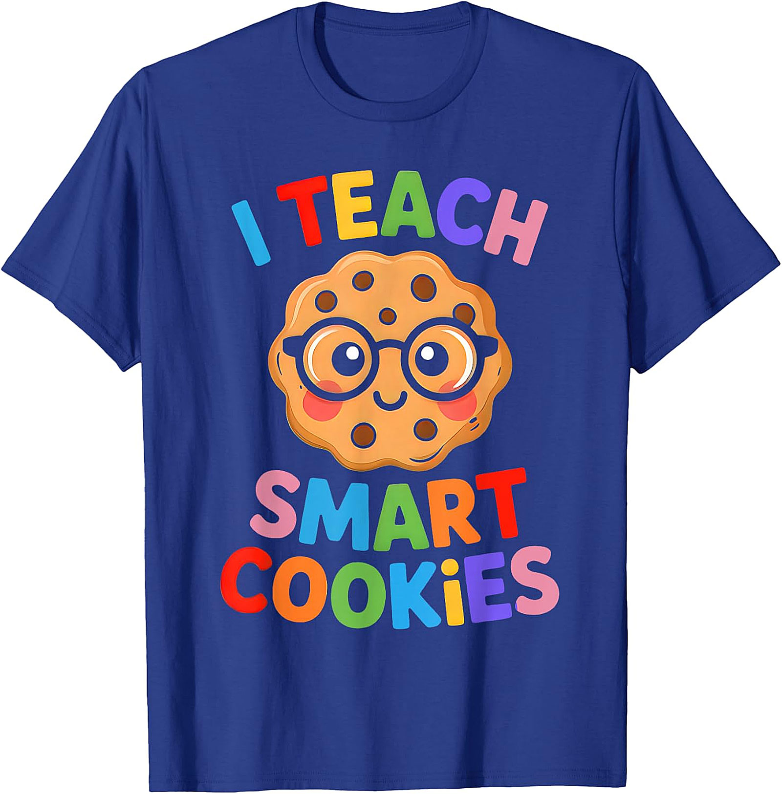 I Teach Smart Cookies T-Shirt | Funny Teacher Graphic Tee