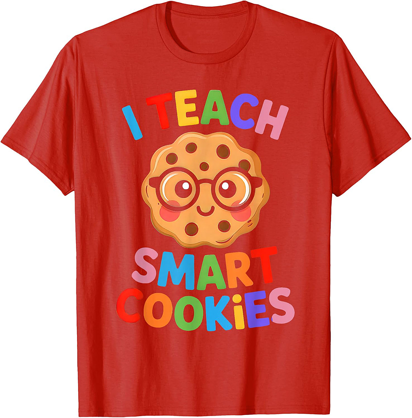 I Teach Smart Cookies T-Shirt | Funny Teacher Graphic Tee