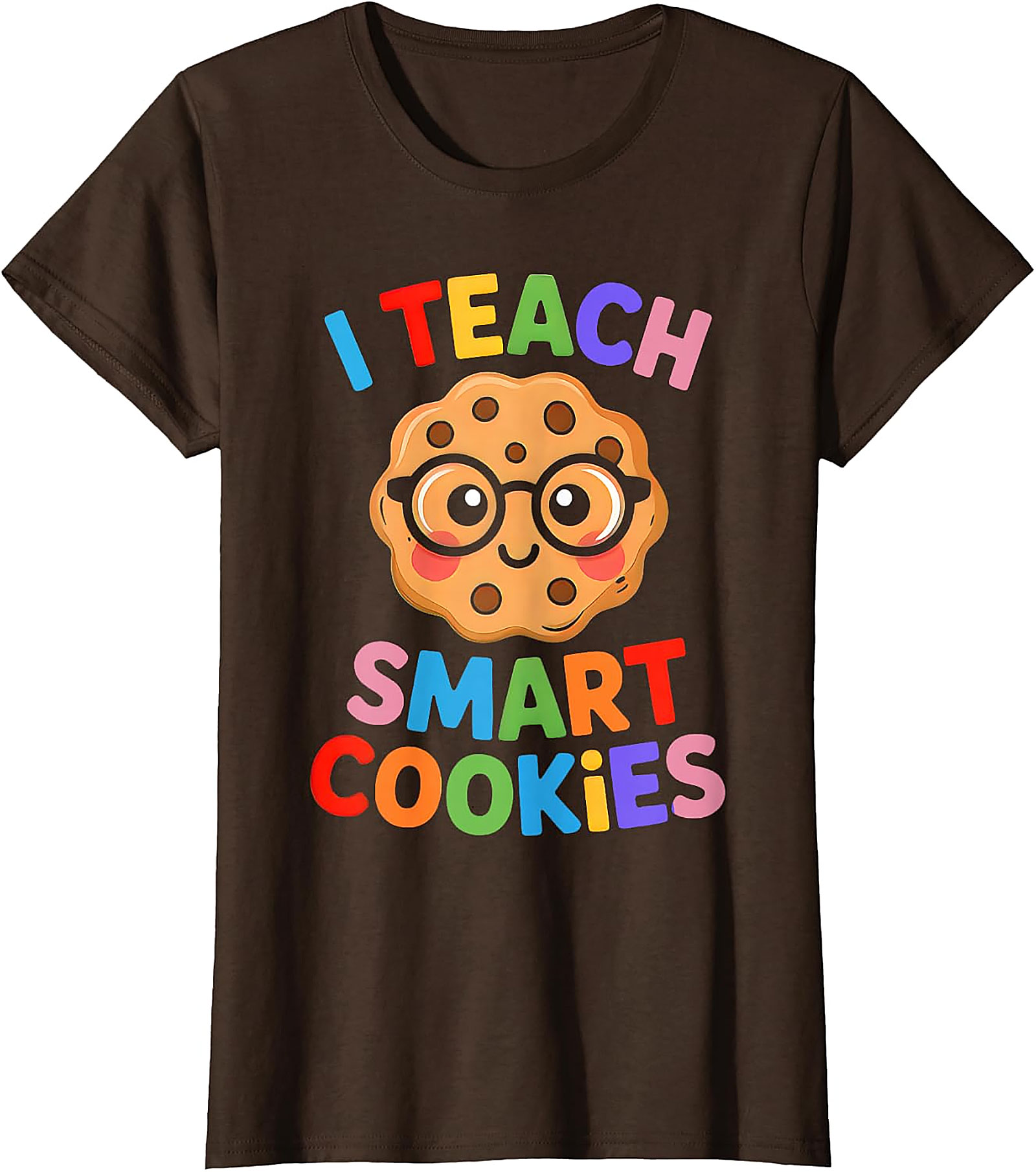 I Teach Smart Cookies T-Shirt | Funny Teacher Graphic Tee