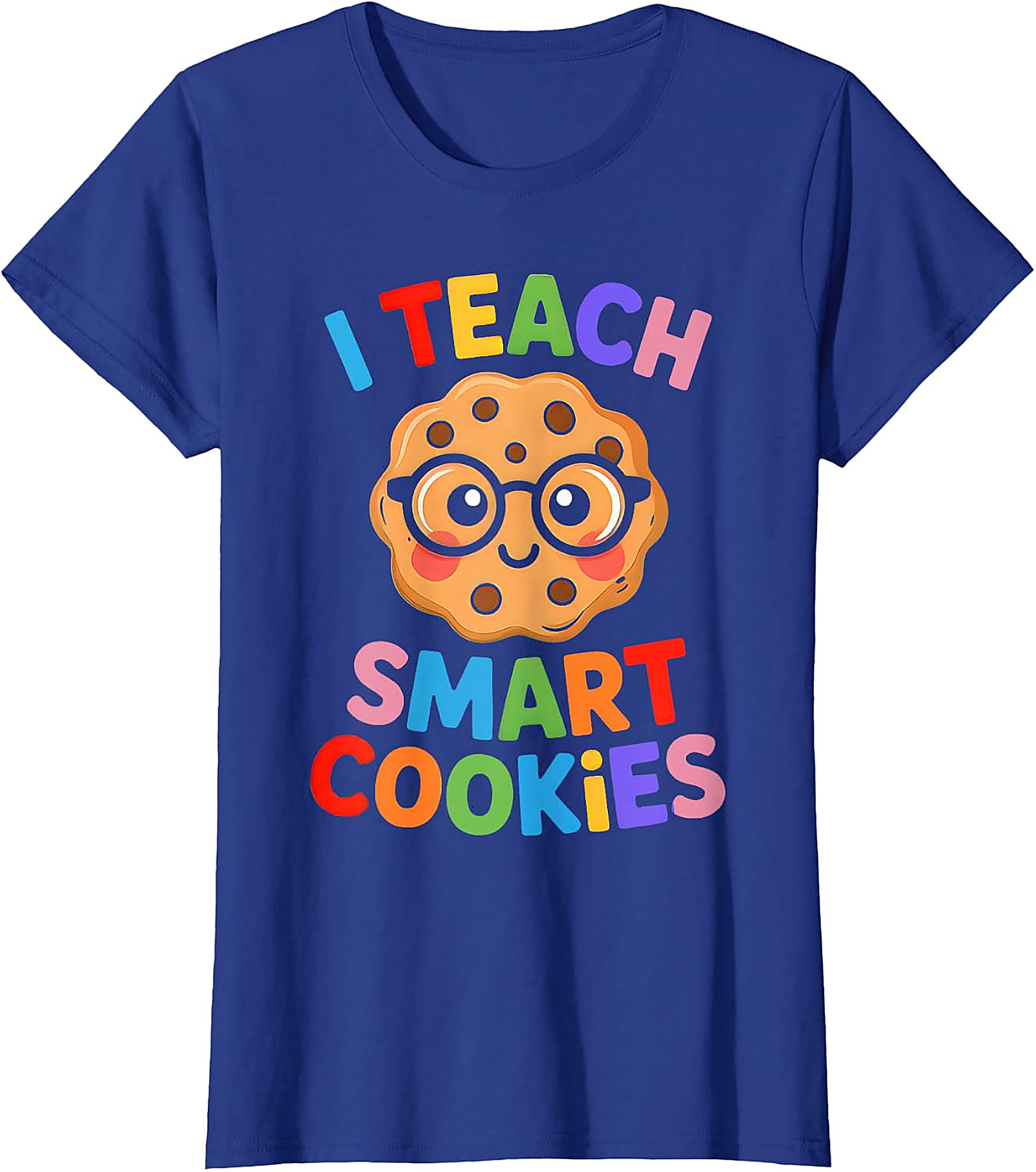 I Teach Smart Cookies T-Shirt | Funny Teacher Graphic Tee