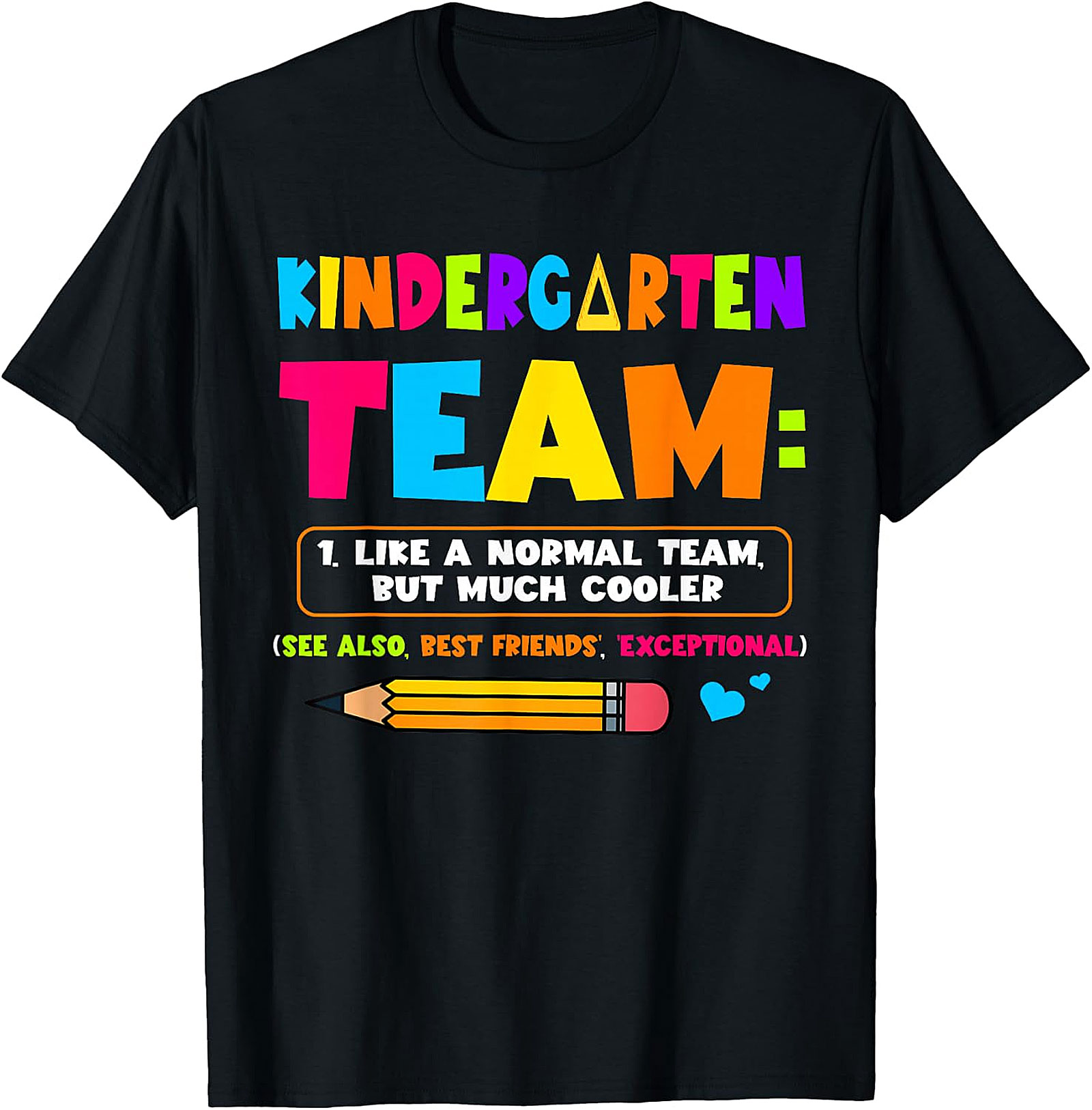 Kindergarten Team T-Shirt | Funny Teacher Graphic Tee