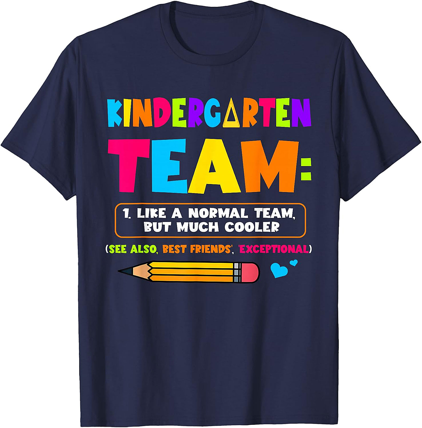 Kindergarten Team T-Shirt | Funny Teacher Graphic Tee