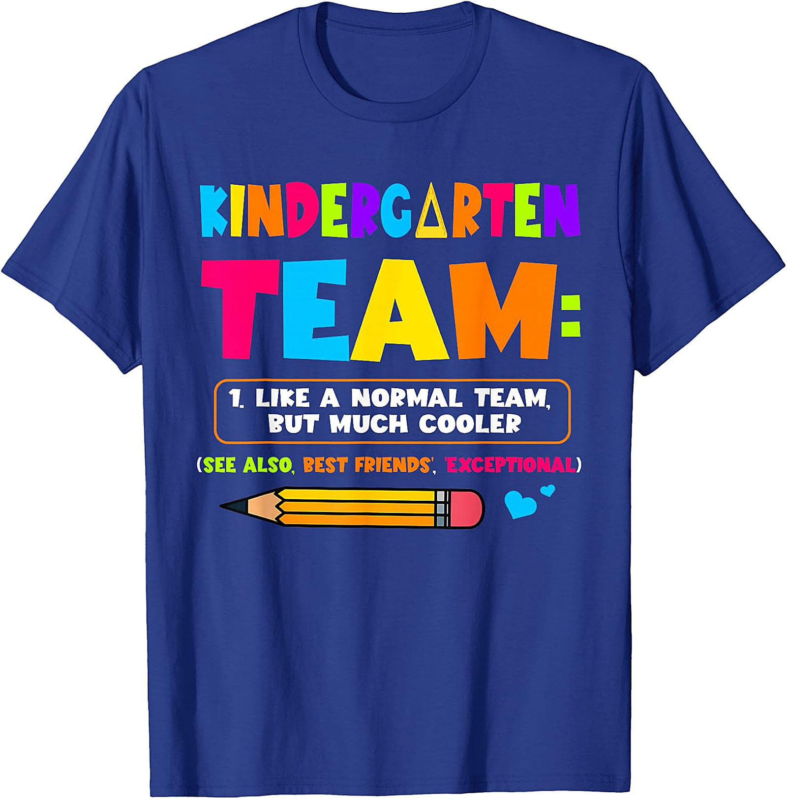 Kindergarten Team T-Shirt | Funny Teacher Graphic Tee