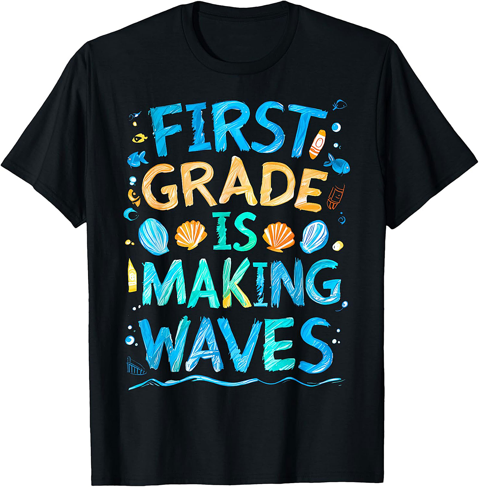 First Grade Making Waves T-Shirt | Back to School Tee