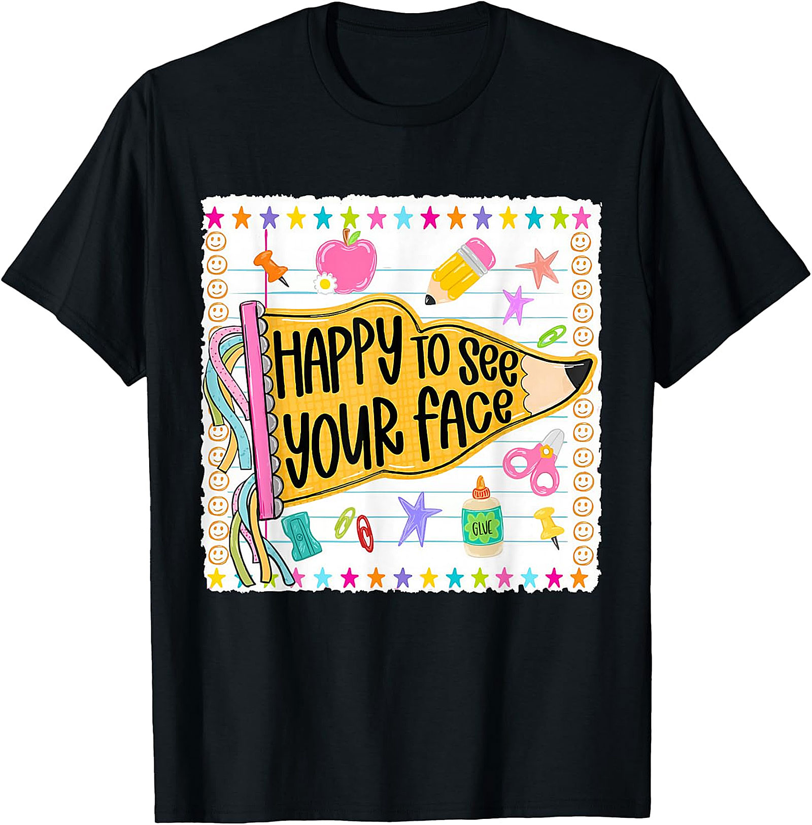 Happy to See Your Face Teacher T-Shirt | Back to School Tee