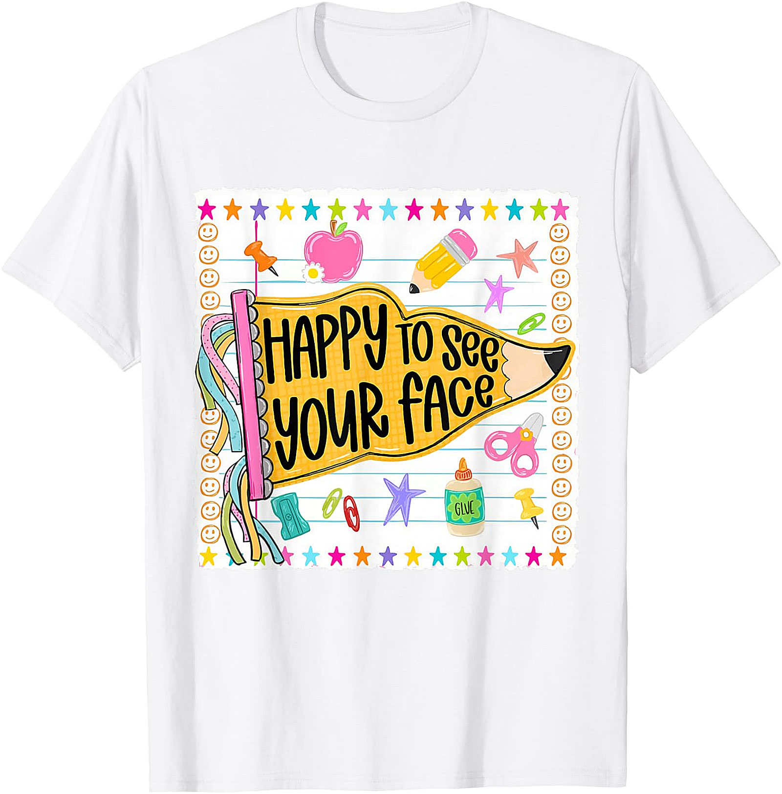 Happy to See Your Face Teacher T-Shirt | Back to School Tee