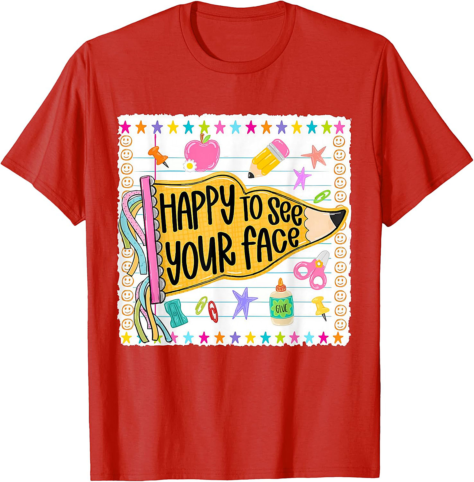 Happy to See Your Face Teacher T-Shirt | Back to School Tee