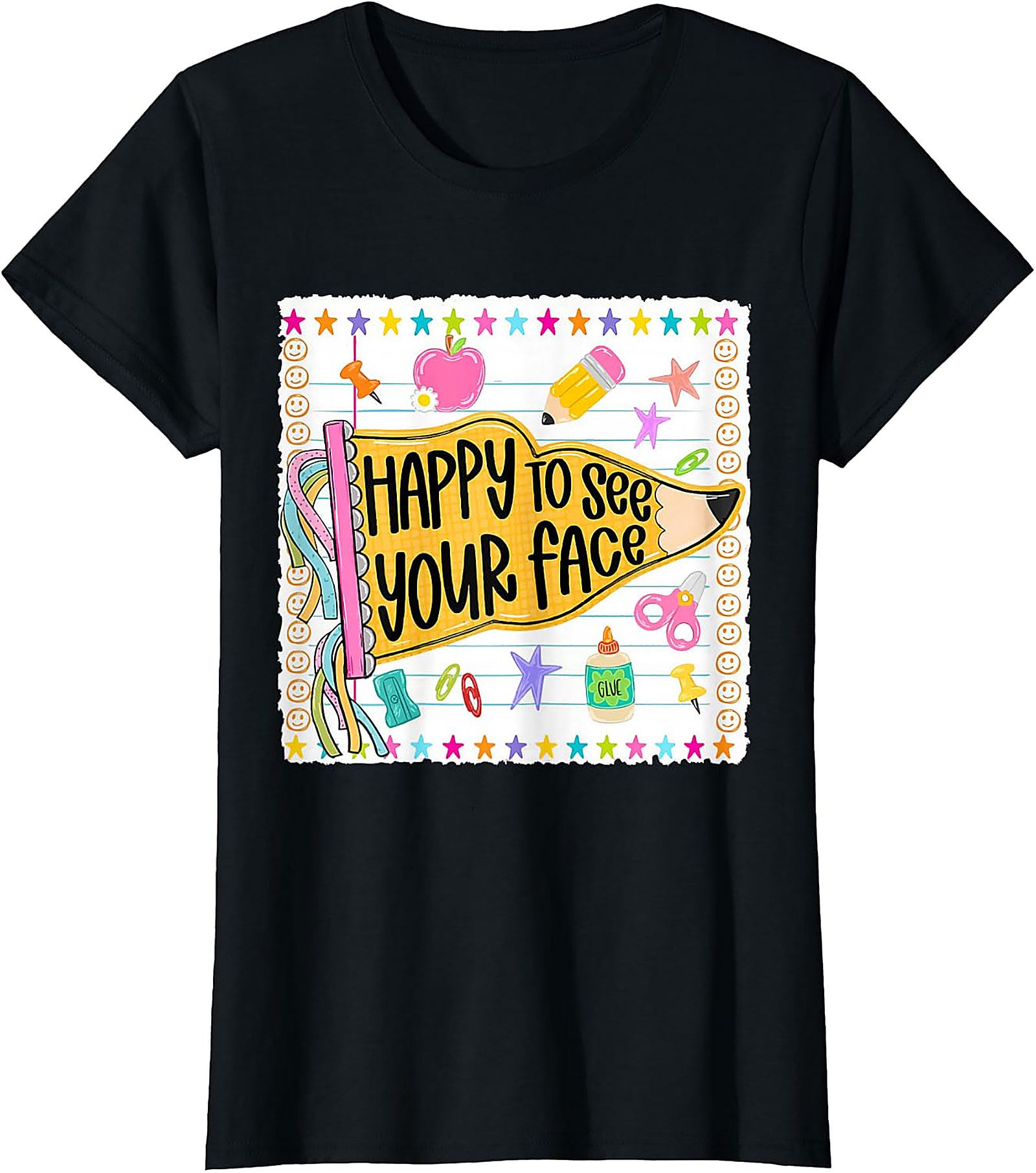 Happy to See Your Face Teacher T-Shirt | Back to School Tee