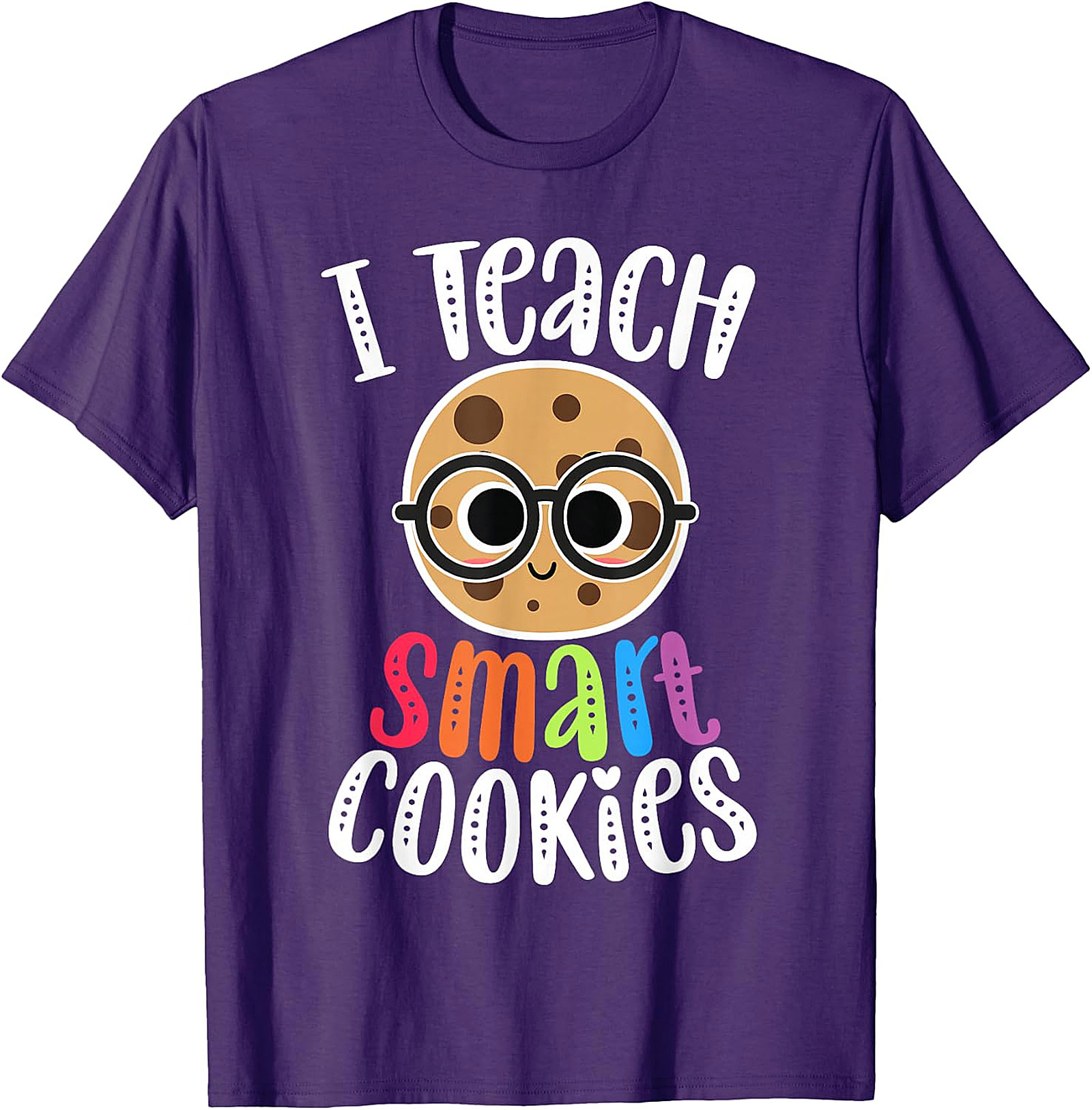 I Teach Smart Cookies T-Shirt | Funny Teacher Tee