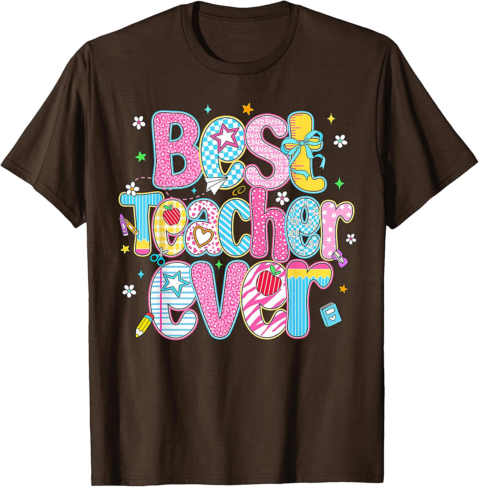 Best Teacher Ever T-Shirt | Teacher Appreciation Gift Tee