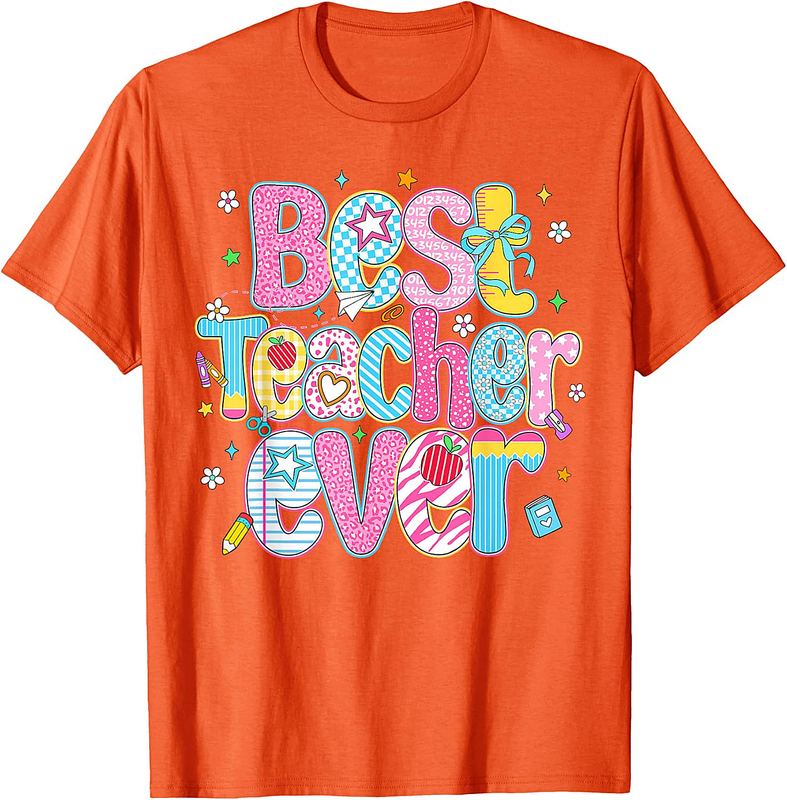 Best Teacher Ever T-Shirt | Teacher Appreciation Gift Tee