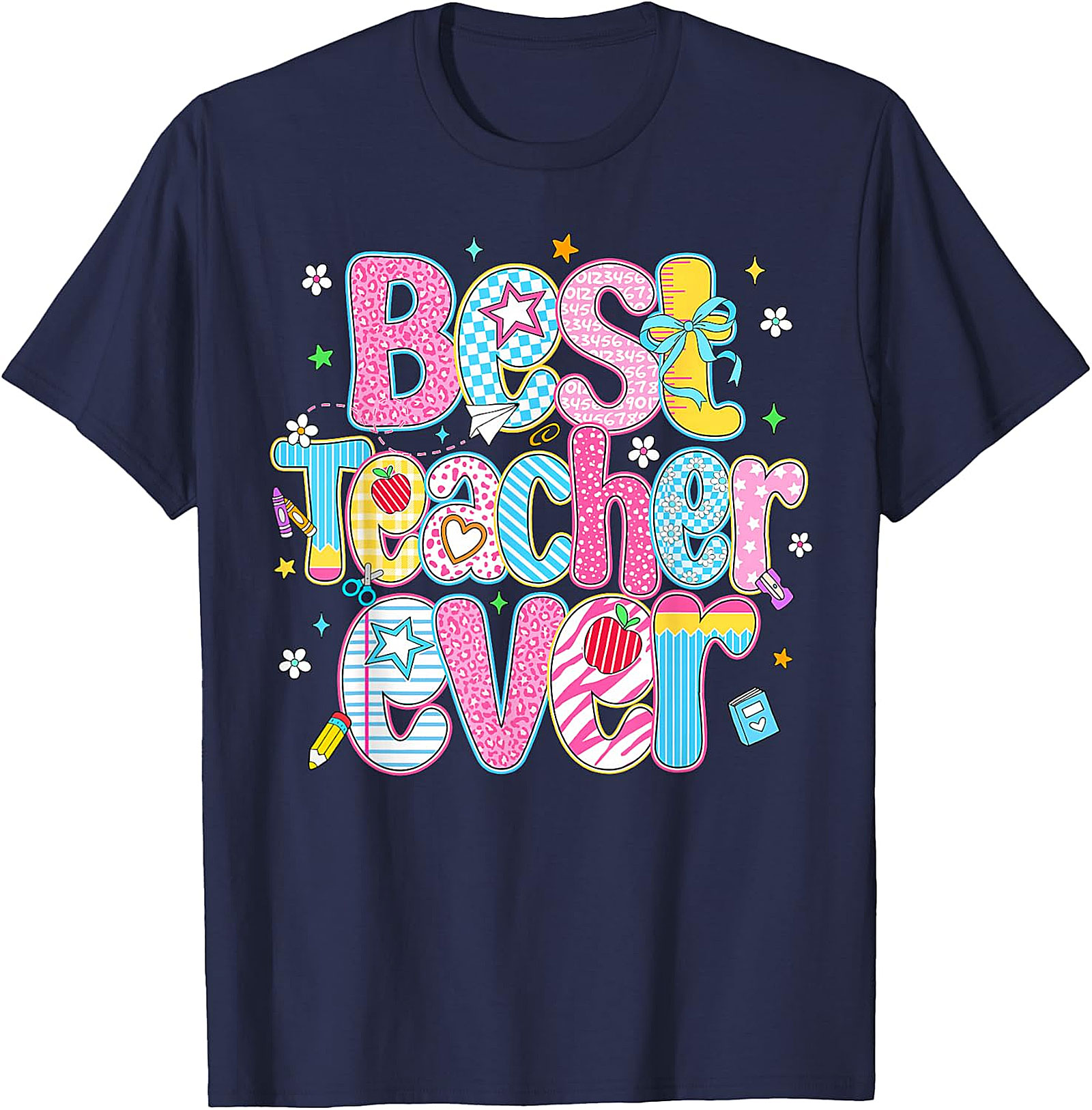 Best Teacher Ever T-Shirt | Teacher Appreciation Gift Tee