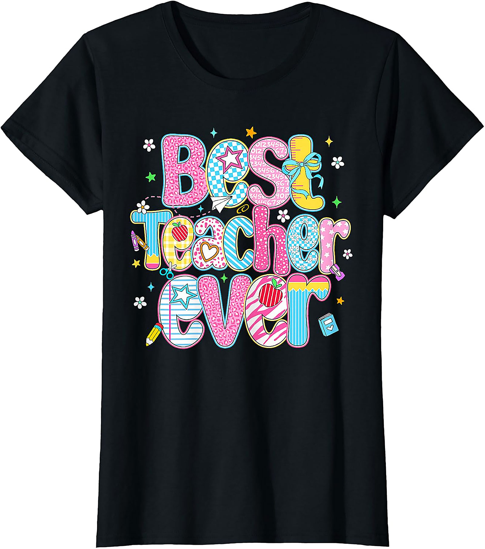 Best Teacher Ever T-Shirt | Teacher Appreciation Gift Tee