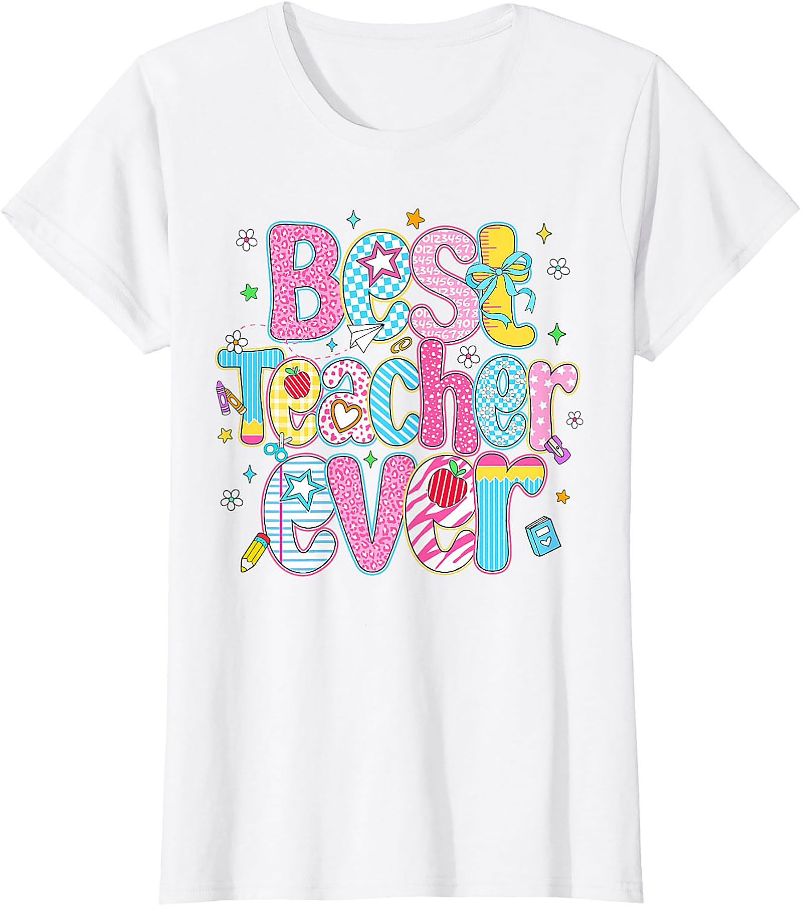 Best Teacher Ever T-Shirt | Teacher Appreciation Gift Tee