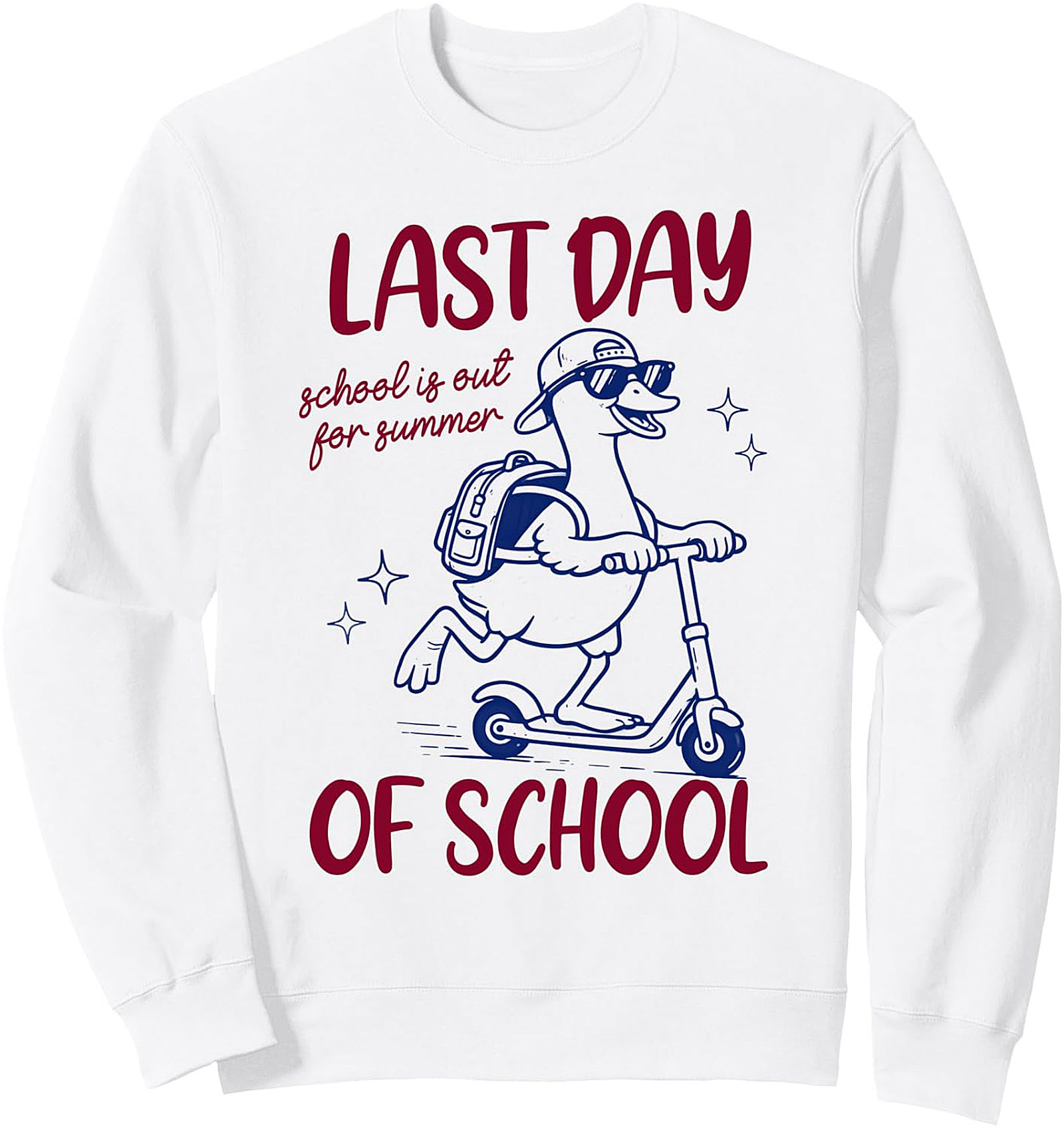  Last Day Of School Silly Goose Summer Sweatshirt | Shop Now