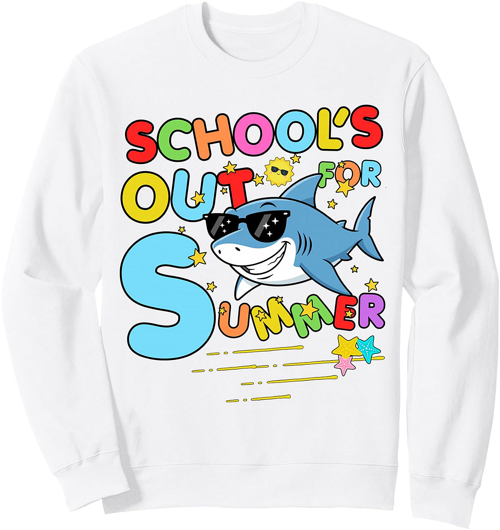 Funny Shark School's Out For Summer Sweatshirt