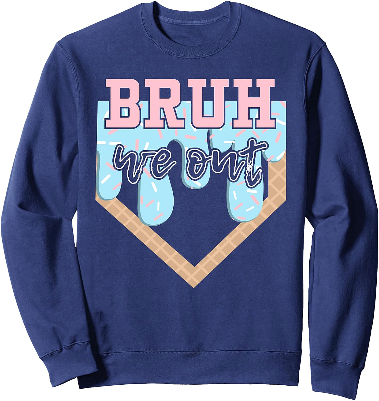 Bruh We Out Baseball Drip Sweatshirt | Last Day of School