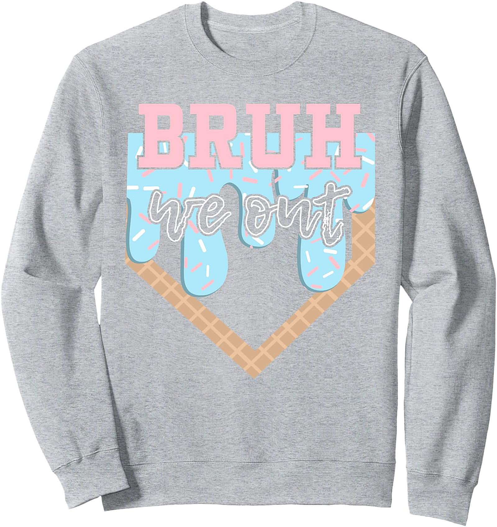 Bruh We Out Baseball Drip Sweatshirt | Last Day of School