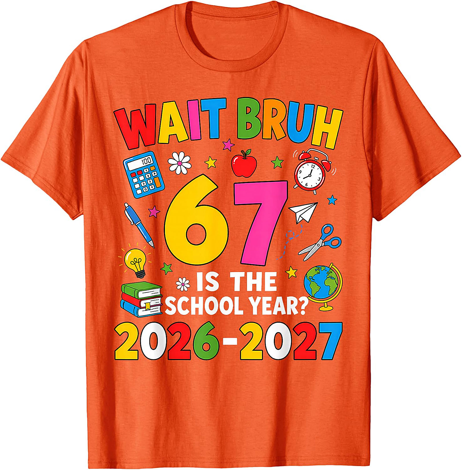 Wait Bruh Back to School 2026 T-Shirt | Funny Student Tee