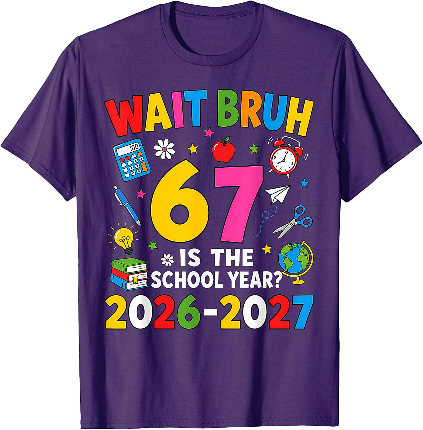 Wait Bruh Back to School 2026 T-Shirt | Funny Student Tee