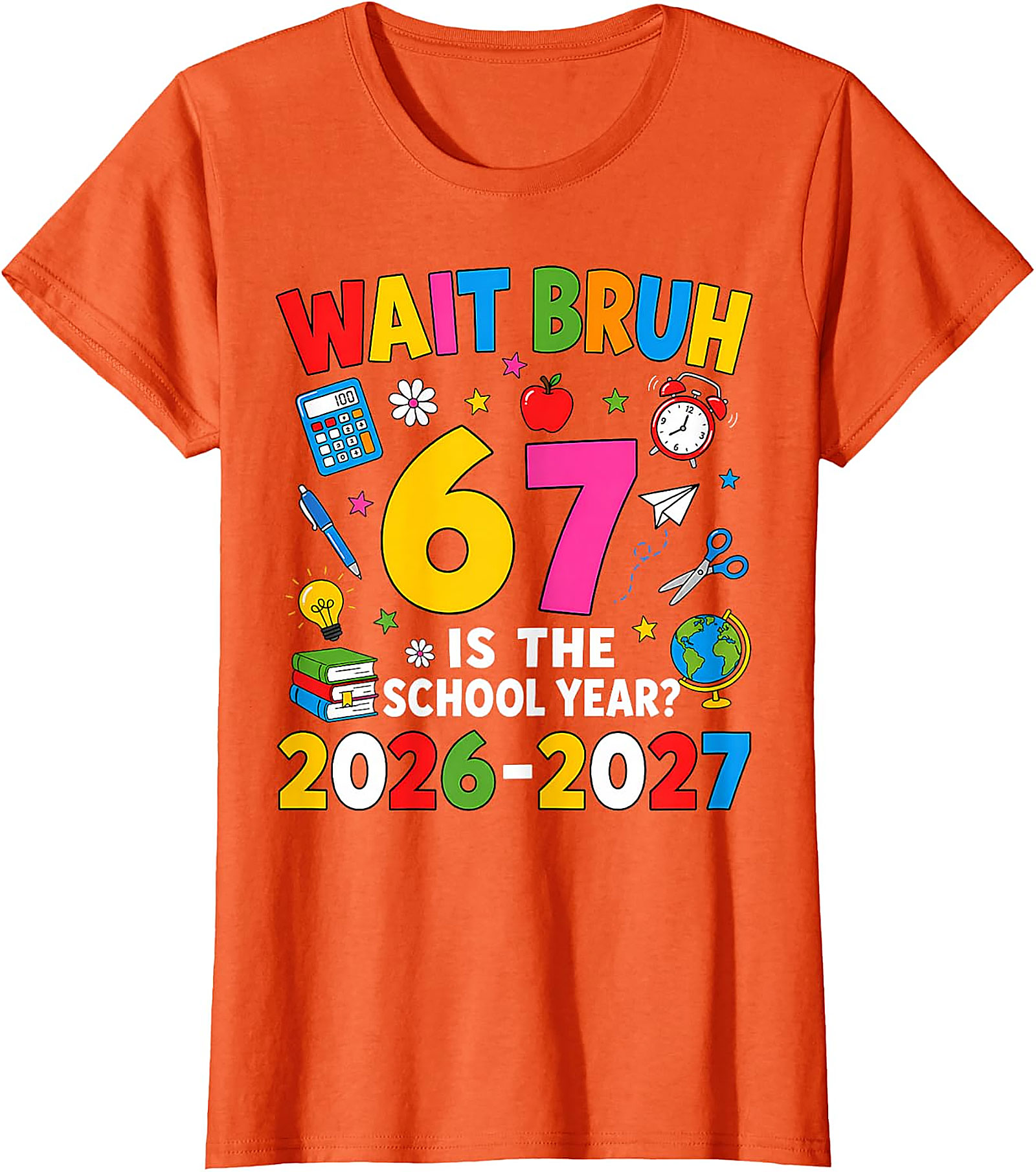Wait Bruh Back to School 2026 T-Shirt | Funny Student Tee