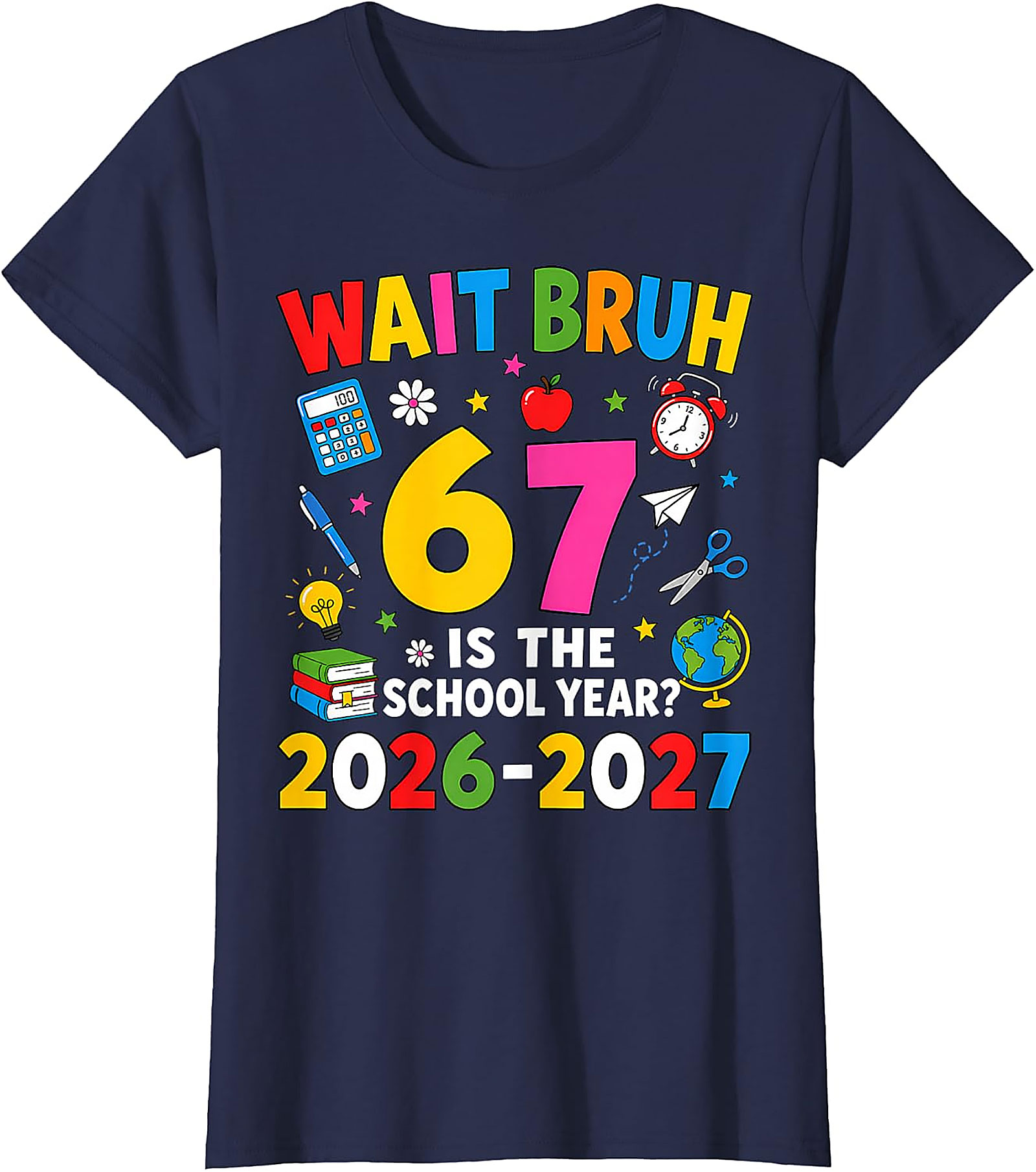 Wait Bruh Back to School 2026 T-Shirt | Funny Student Tee