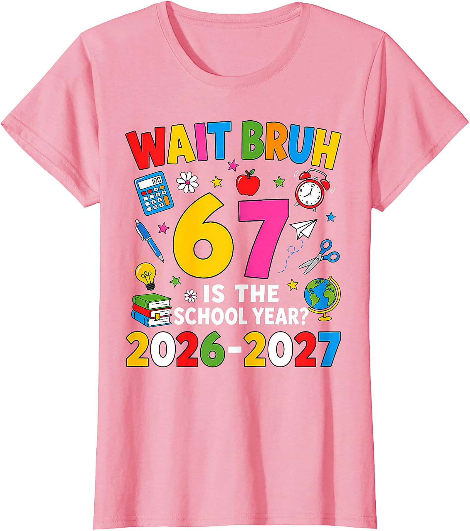 Wait Bruh Back to School 2026 T-Shirt | Funny Student Tee