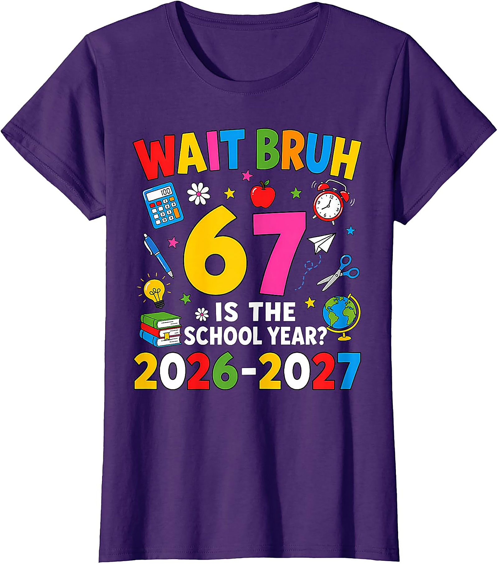 Wait Bruh Back to School 2026 T-Shirt | Funny Student Tee