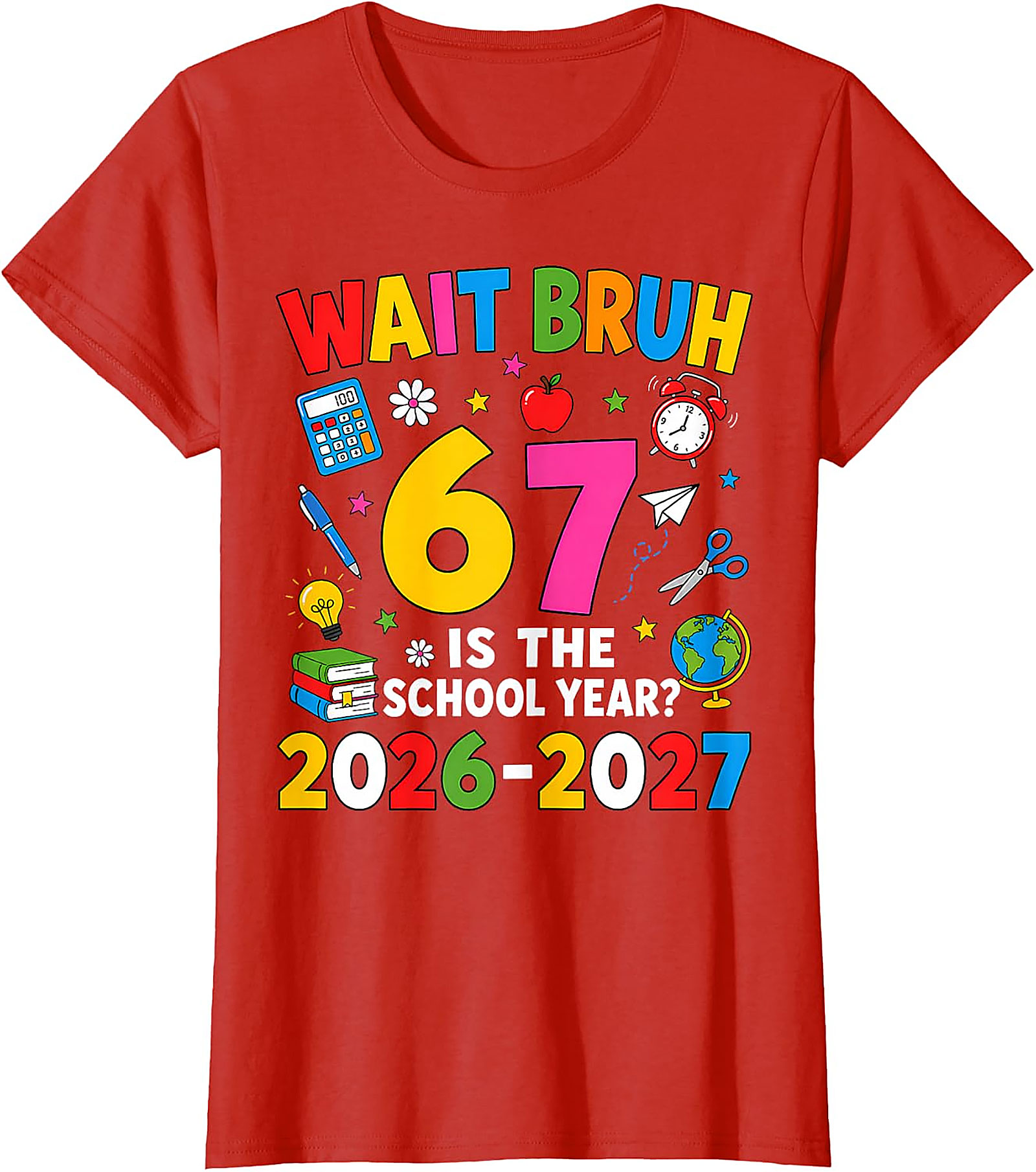 Wait Bruh Back to School 2026 T-Shirt | Funny Student Tee