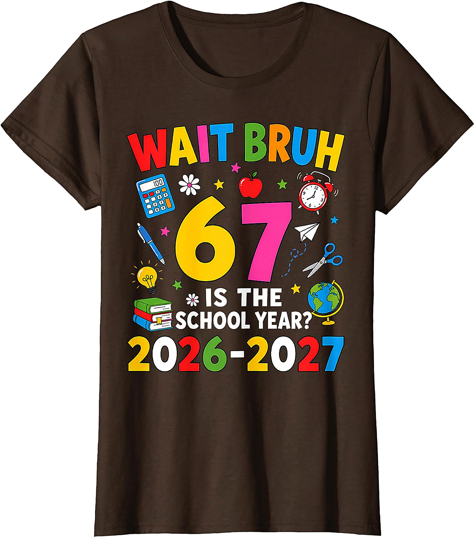 Wait Bruh Back to School 2026 T-Shirt | Funny Student Tee