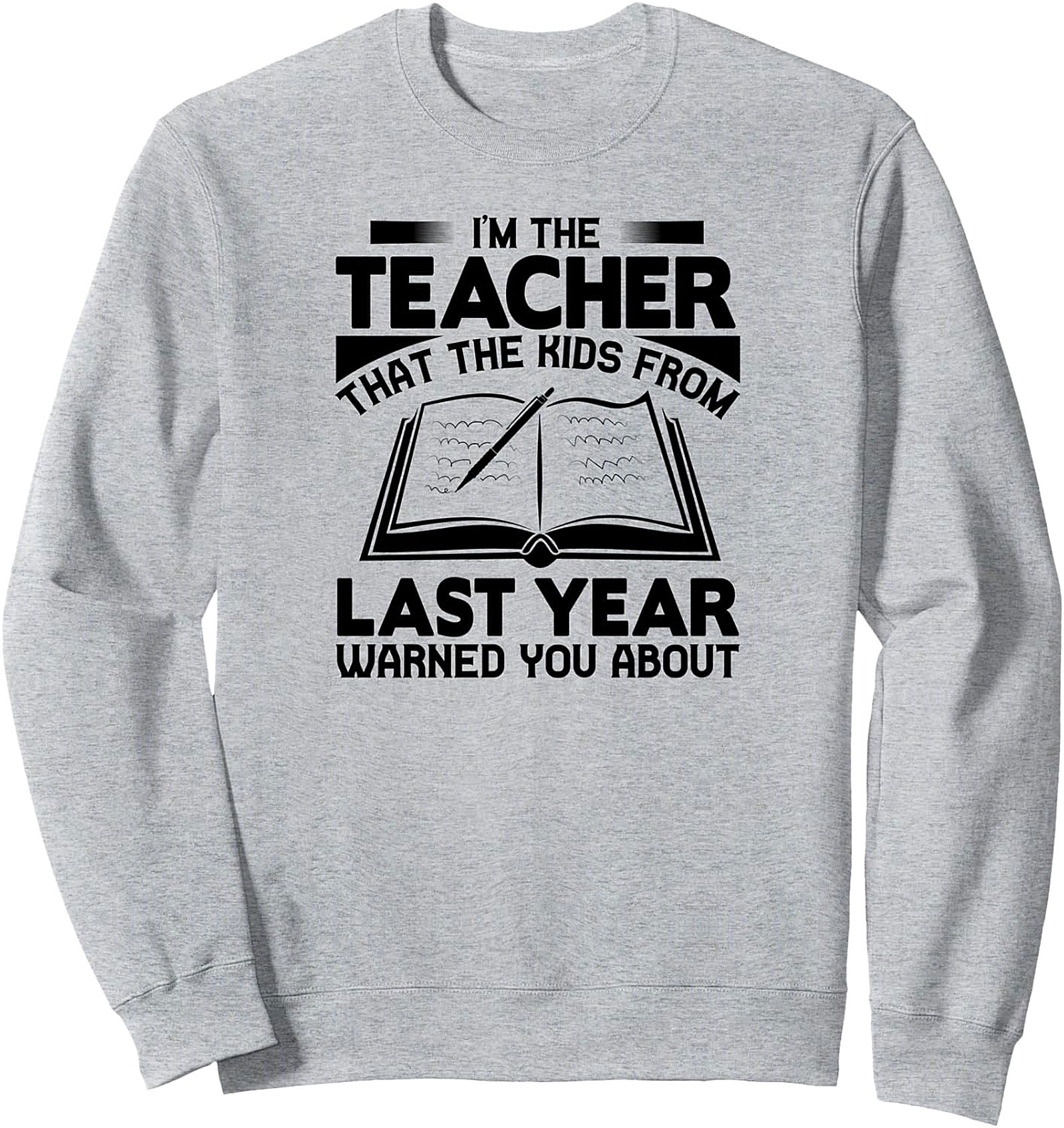 Funny Teacher Warned You About Sweatshirt | Cozy Crewneck