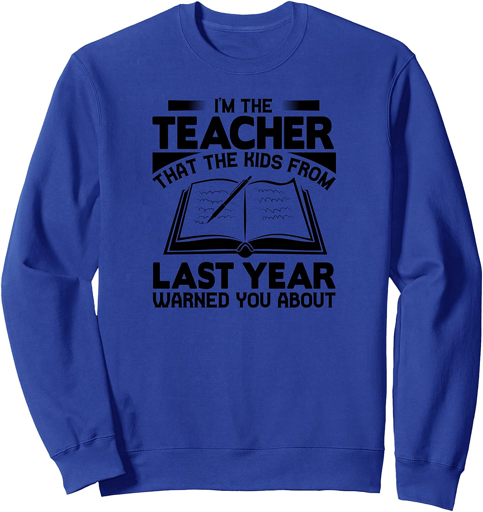 Funny Teacher Warned You About Sweatshirt | Cozy Crewneck