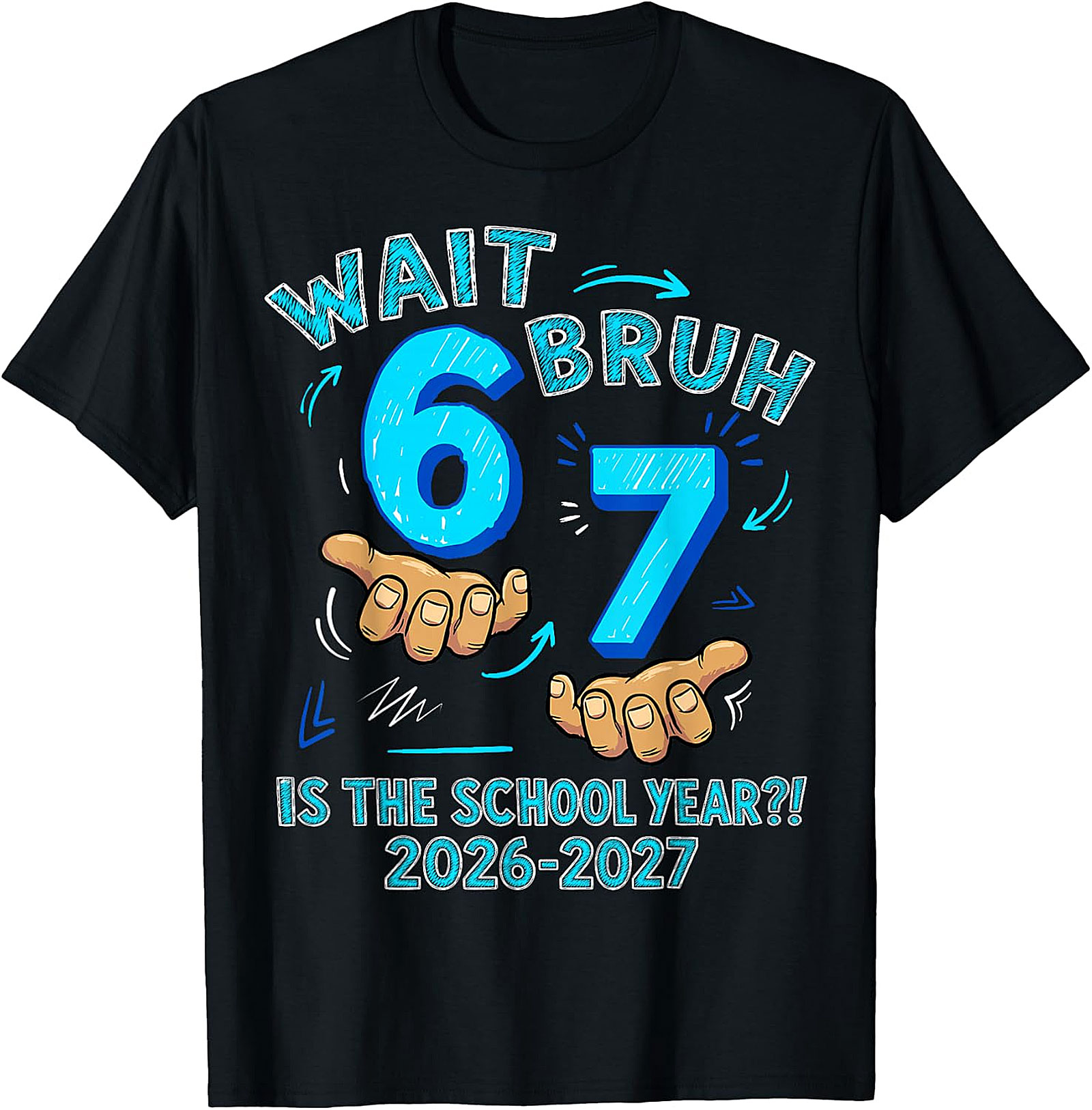Wait Bruh 6 7 School Year T-Shirt for Boys