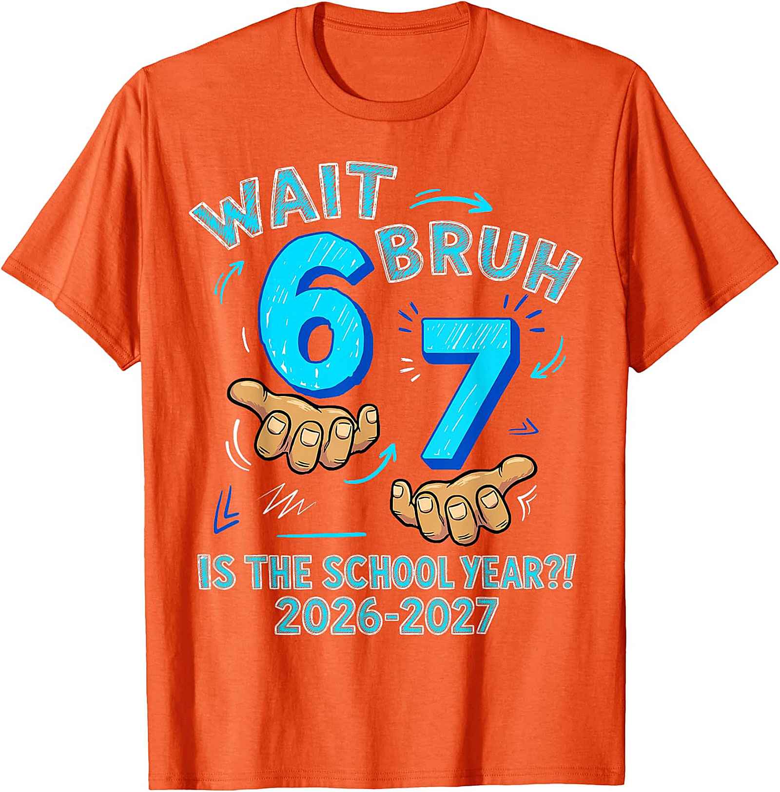 Wait Bruh 6 7 School Year T-Shirt for Boys