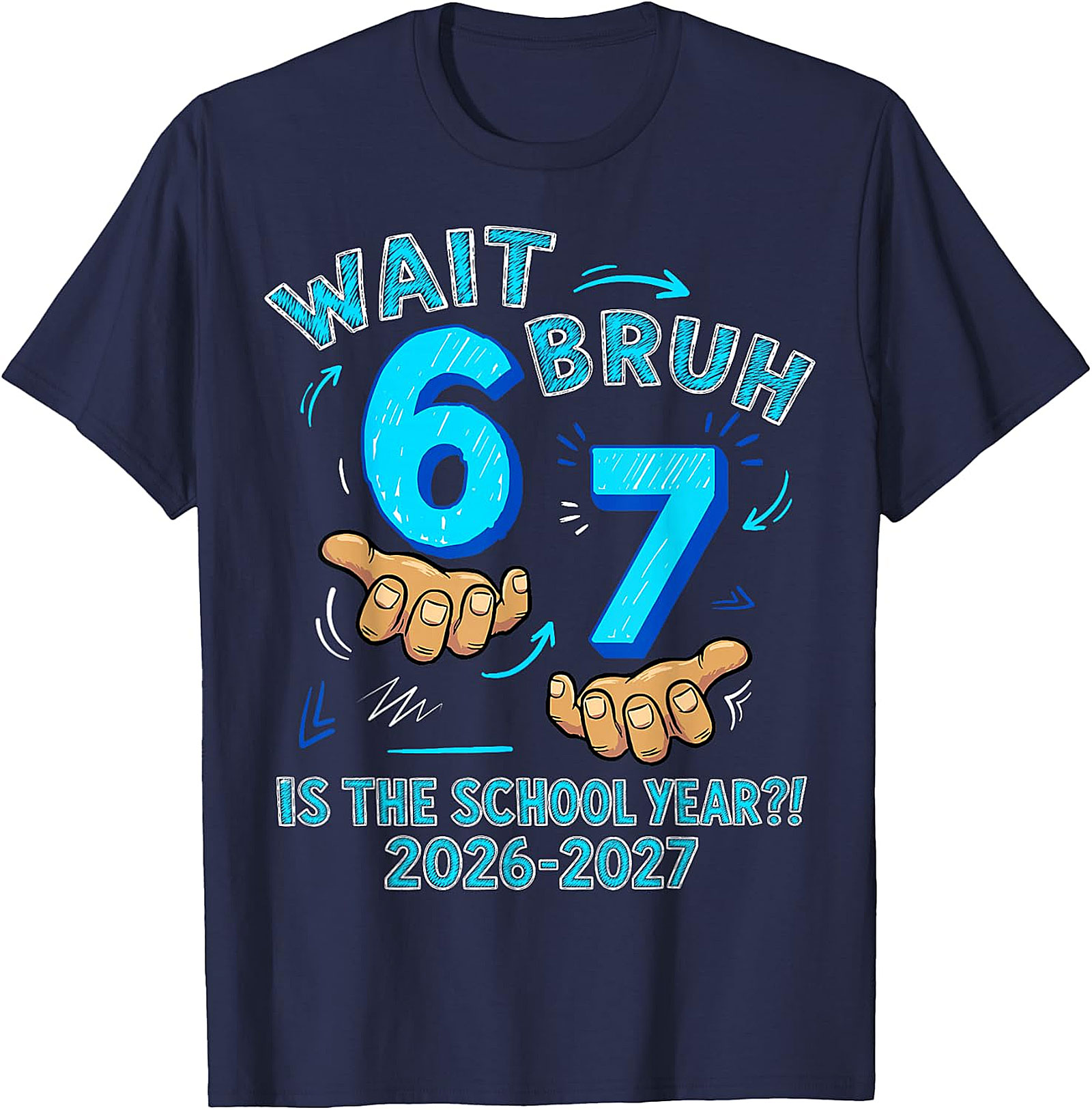 Wait Bruh 6 7 School Year T-Shirt for Boys