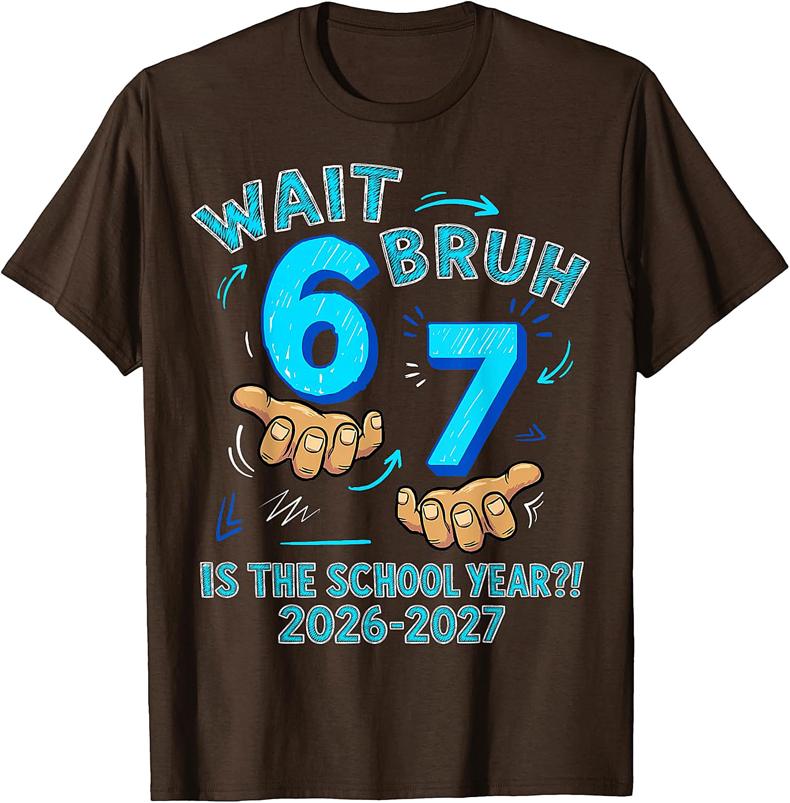 Wait Bruh 6 7 School Year T-Shirt for Boys
