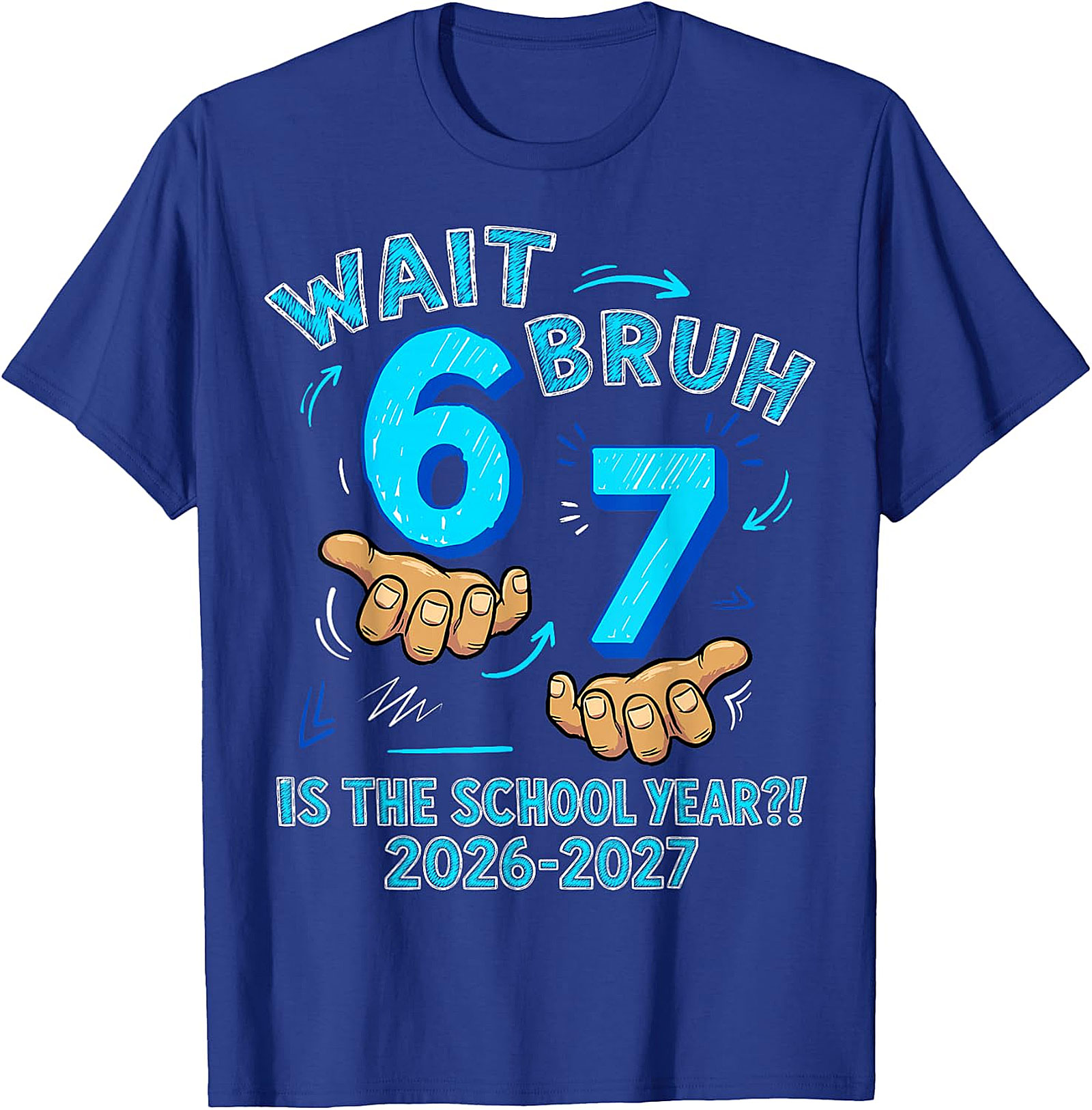 Wait Bruh 6 7 School Year T-Shirt for Boys