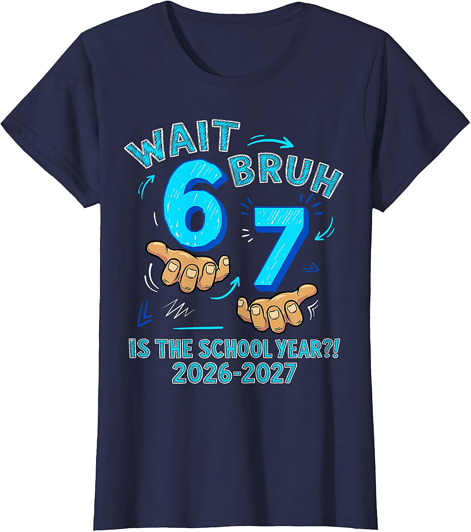 Wait Bruh 6 7 School Year T-Shirt for Boys