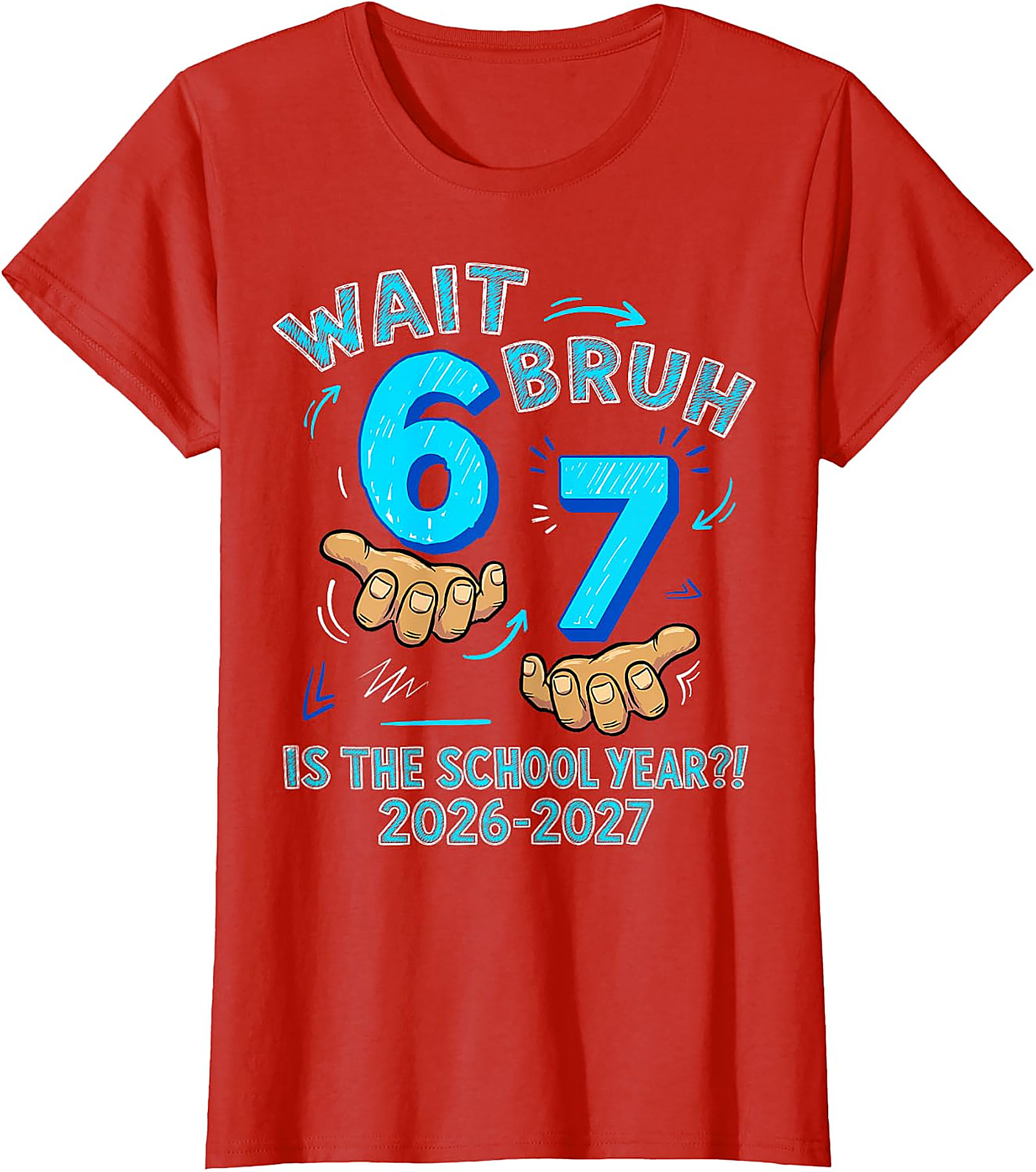 Wait Bruh 6 7 School Year T-Shirt for Boys