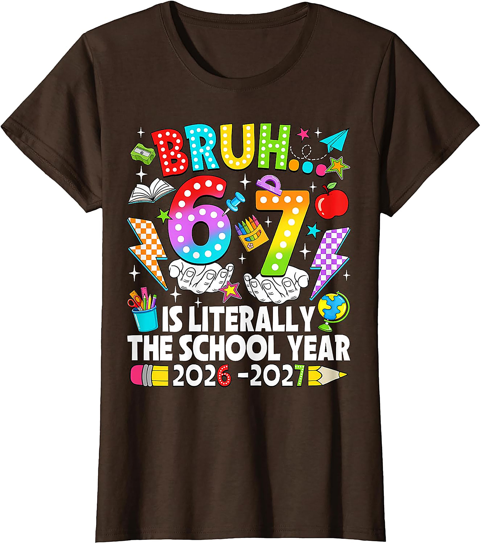 Bruh 67 Meme Back to School T-Shirt | Funny 2026-2027 Tee