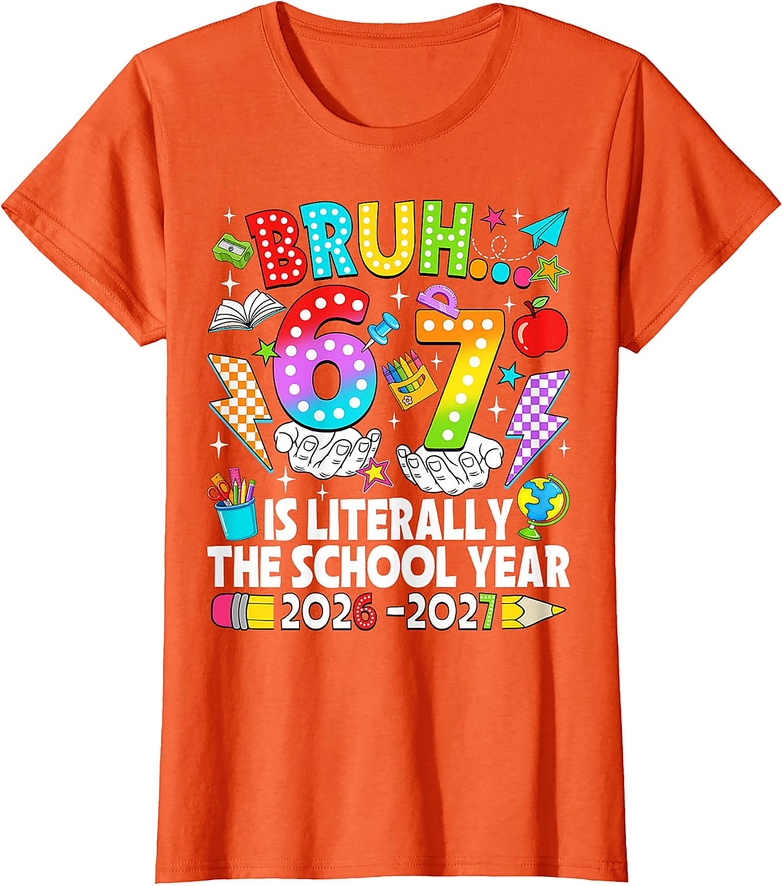 Bruh 67 Meme Back to School T-Shirt | Funny 2026-2027 Tee