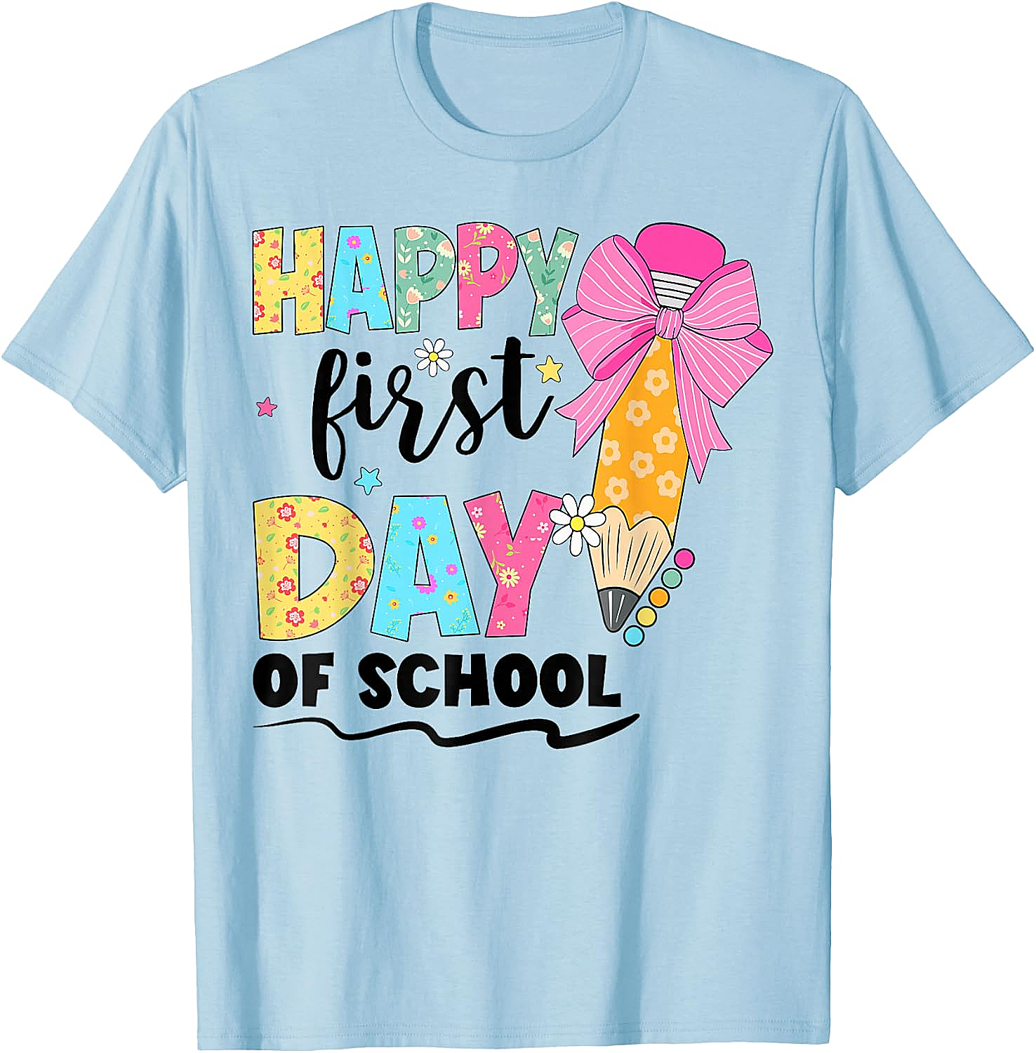 Happy First Day of School T-Shirt Back to School Tee