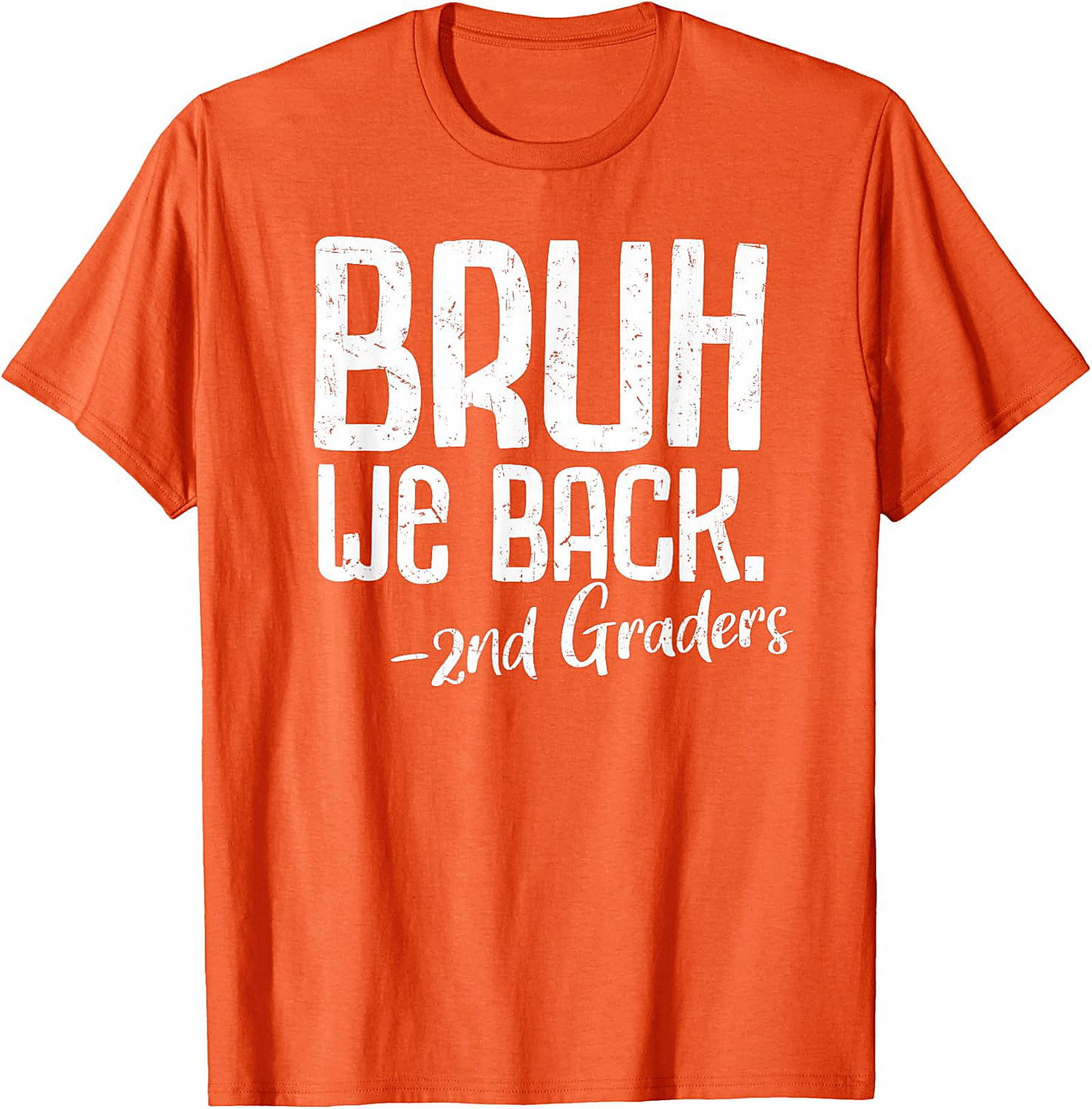 Bruh We Back 2nd Grade T-Shirt | Funny Teacher Tee