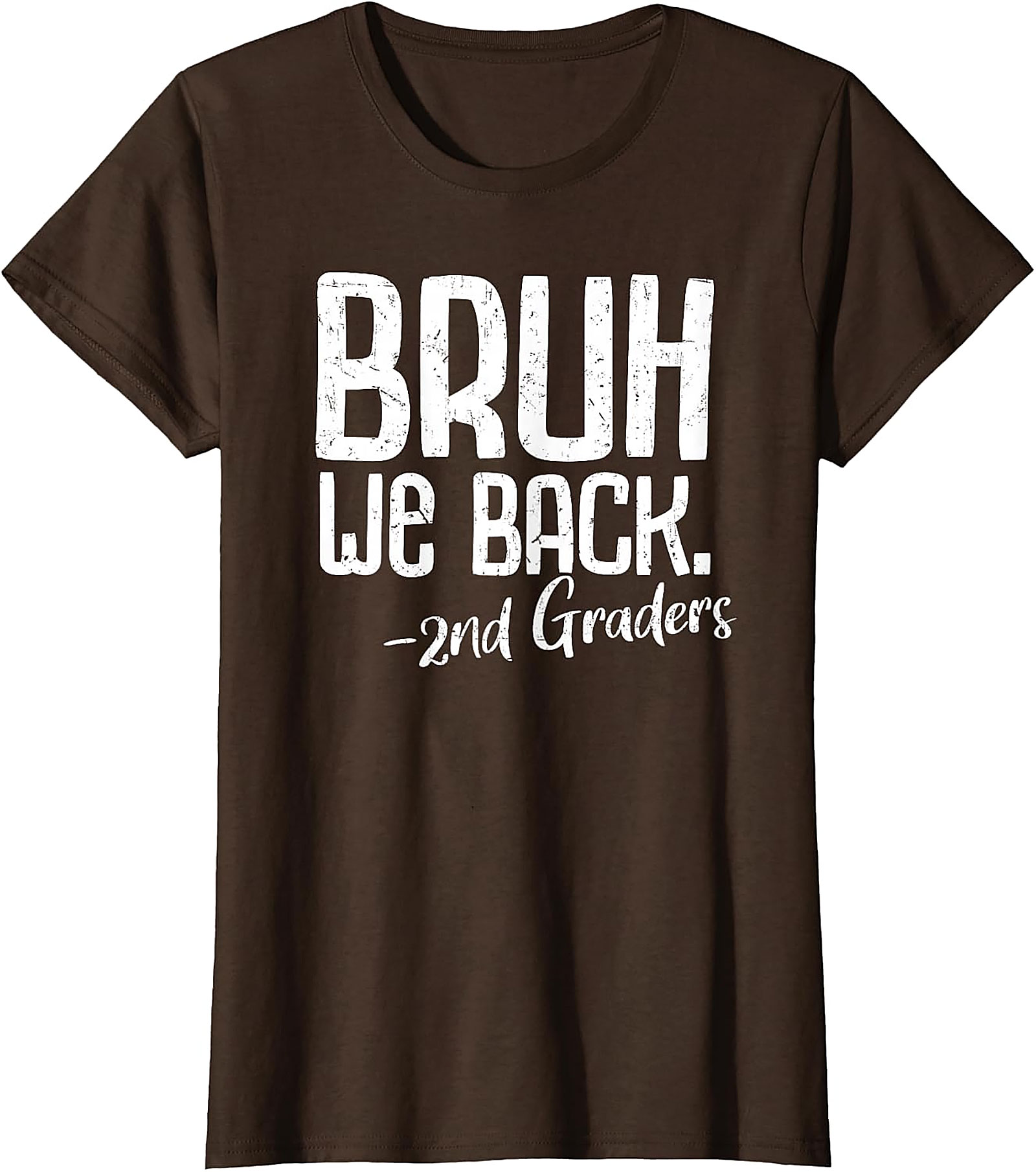 Bruh We Back 2nd Grade T-Shirt | Funny Teacher Tee