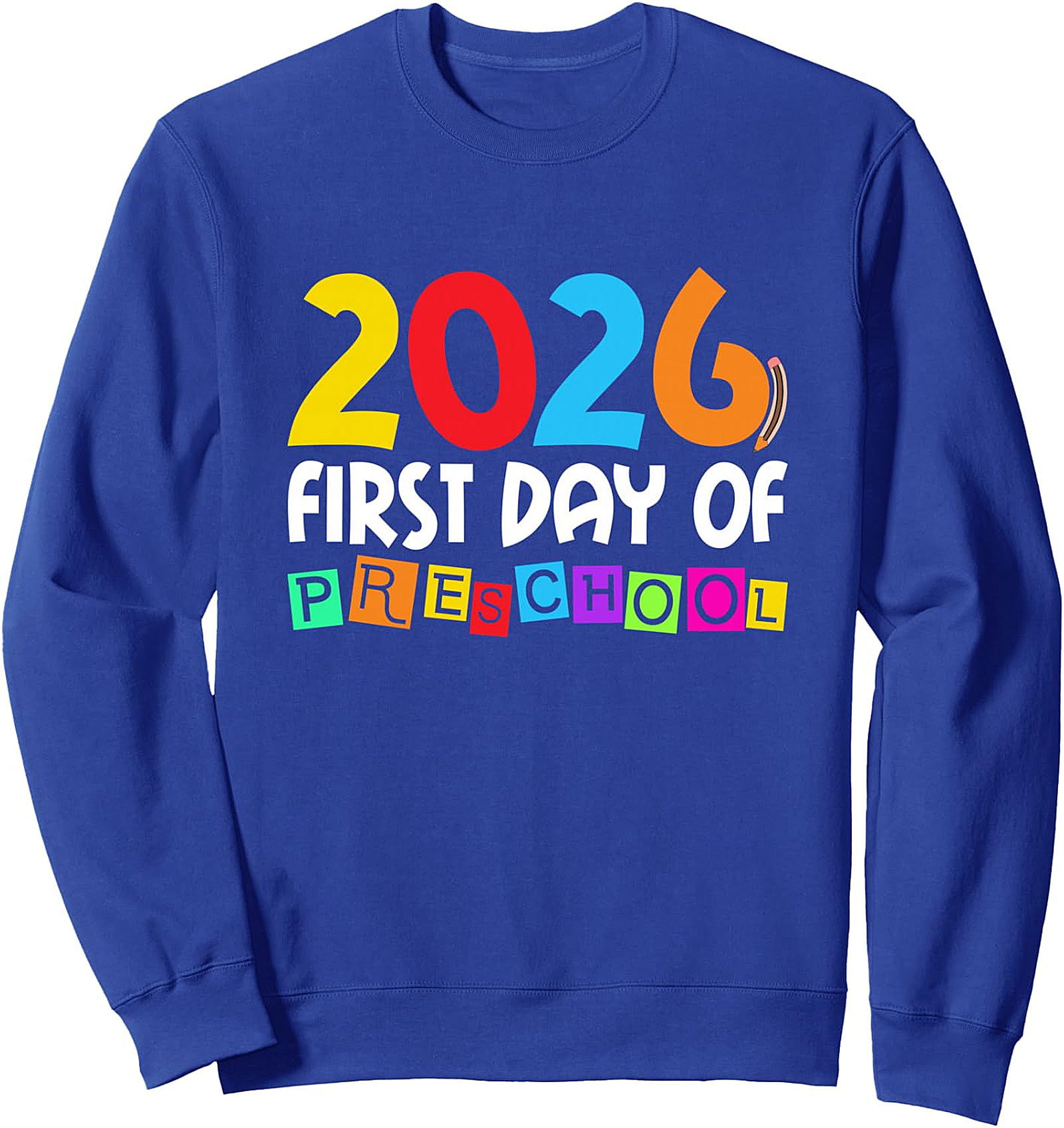 First Day Of Preschool 2026 Sweatshirt - Boys & Girls Pre-K