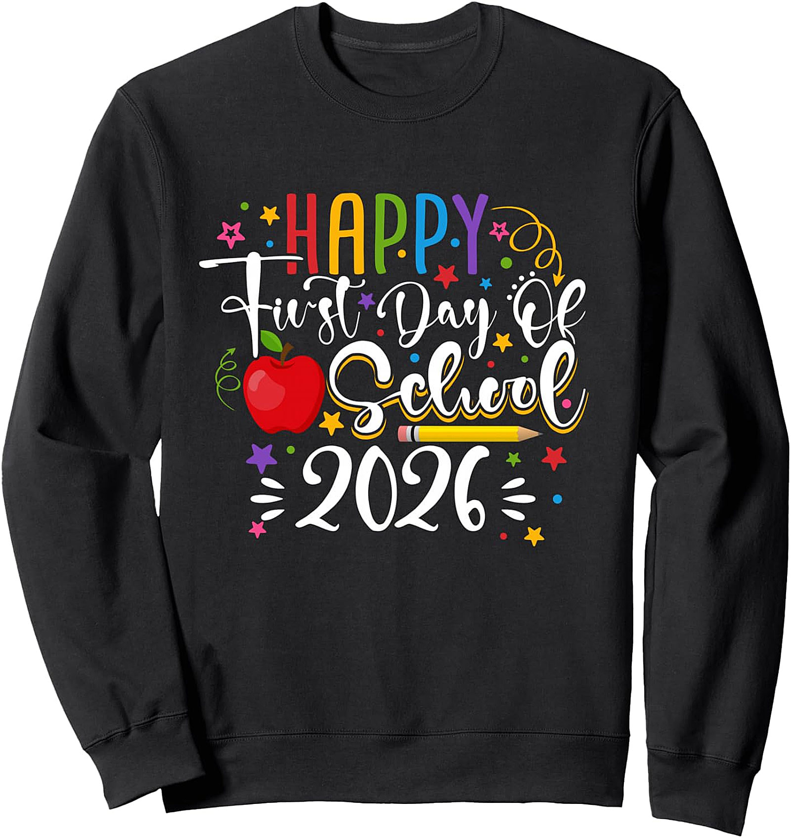 Happy First Day Of School 2026 Kids Sweatshirt