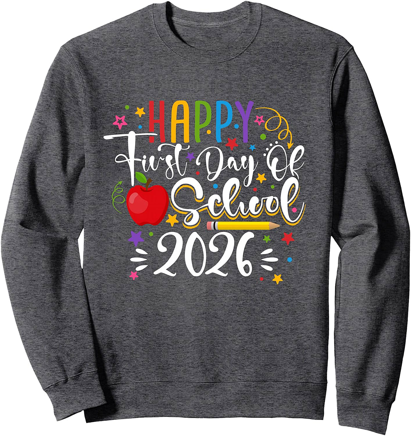 Happy First Day Of School 2026 Kids Sweatshirt