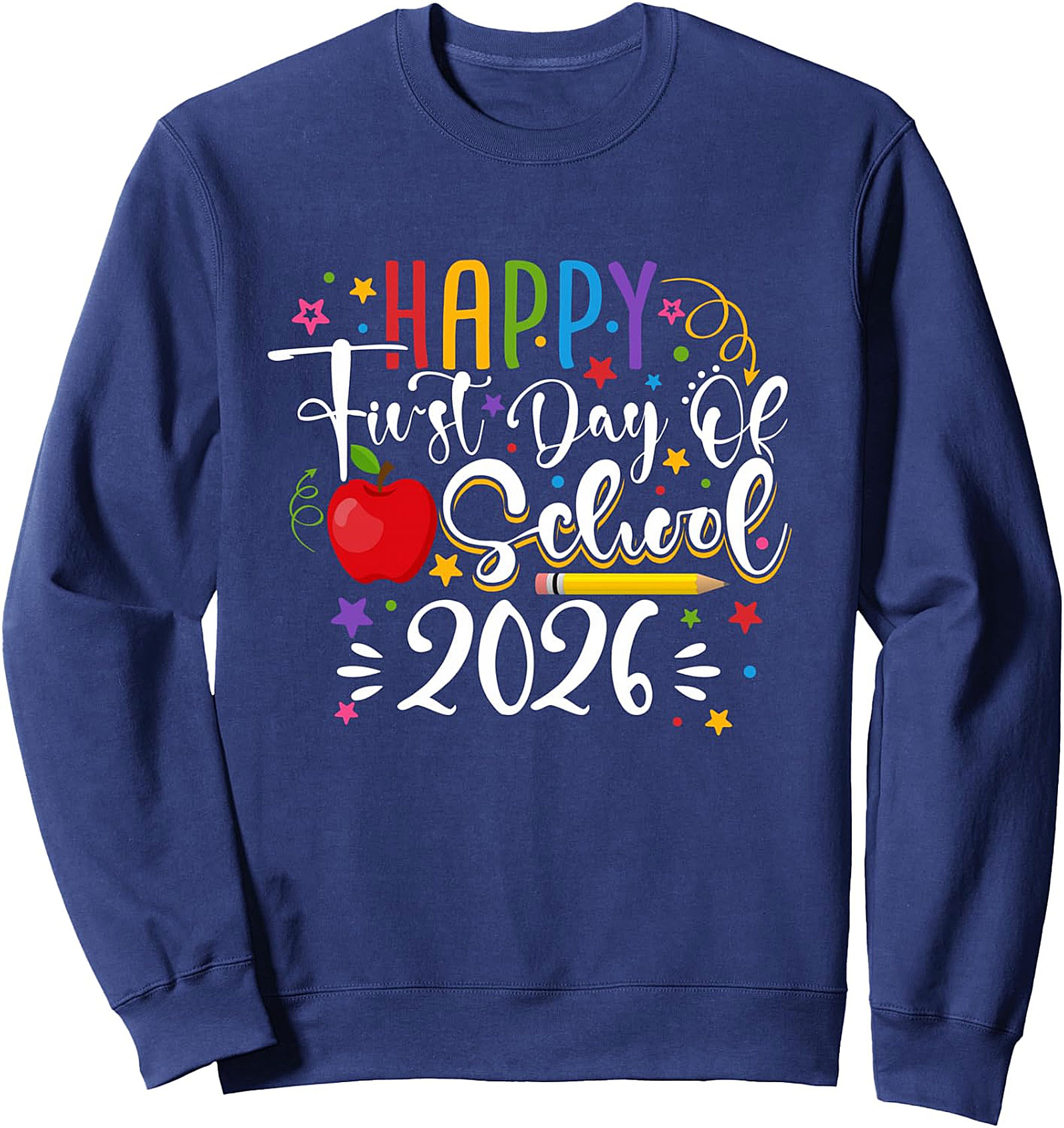 Happy First Day Of School 2026 Kids Sweatshirt